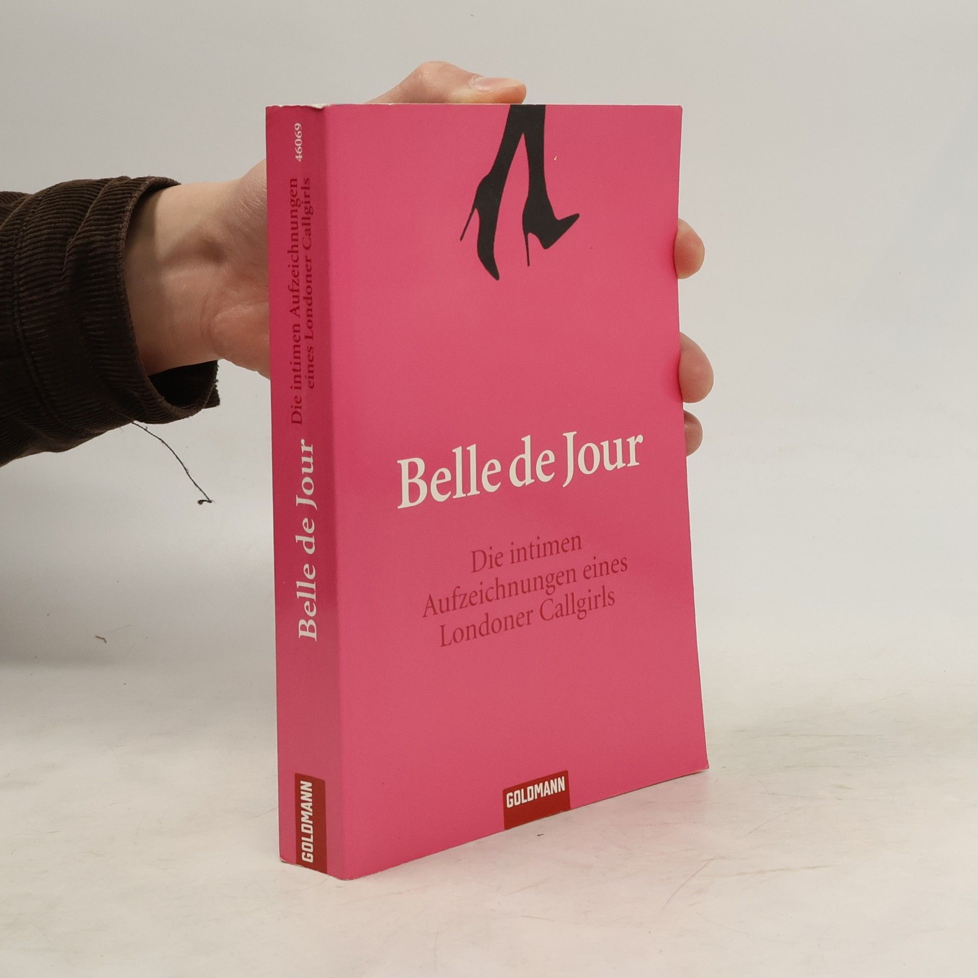 Belle De Jour Die intimen Aufzeichnungen eines Londoner Callgirls