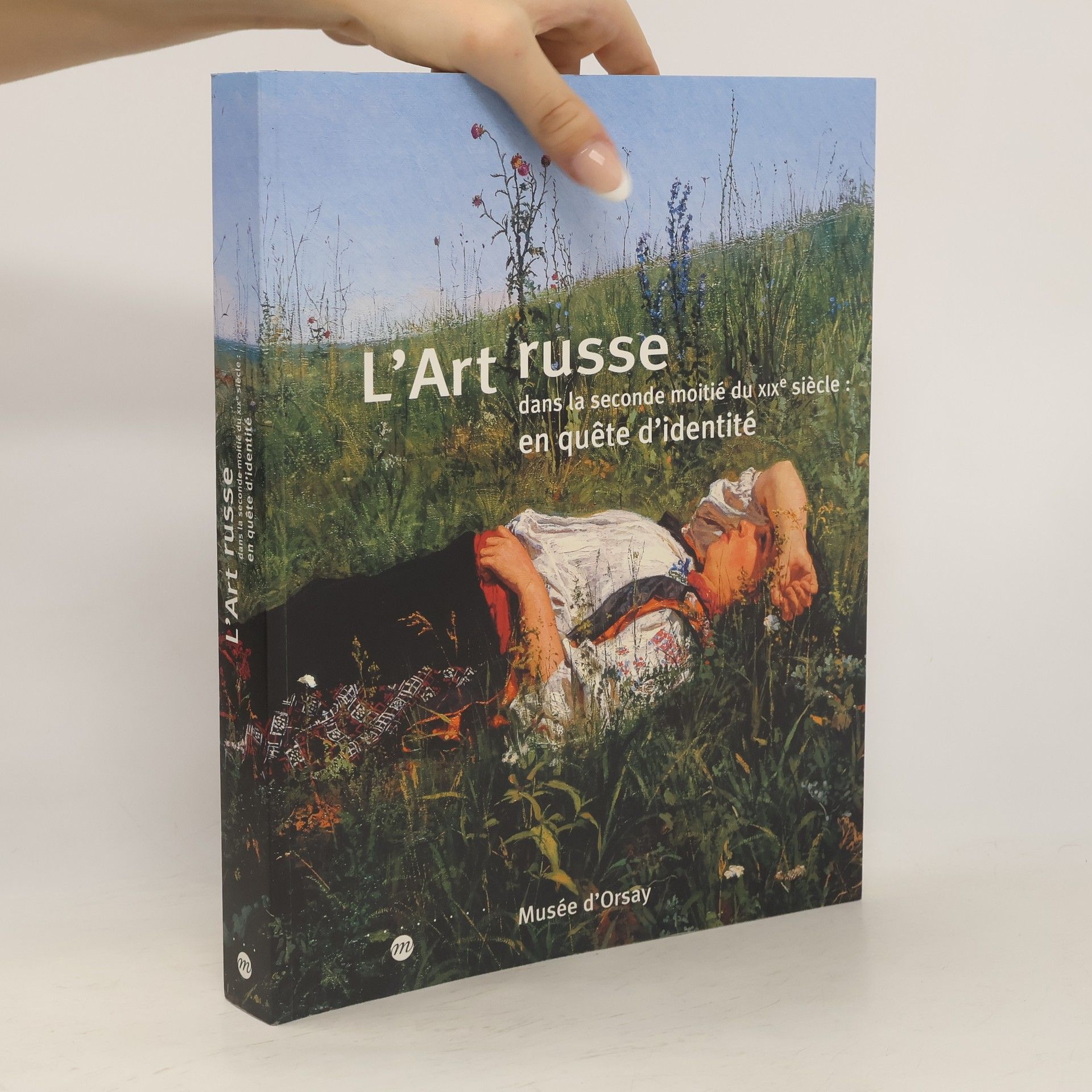 Musée d. Orsay L'art russe dans la seconde moitié du XIXe siècle