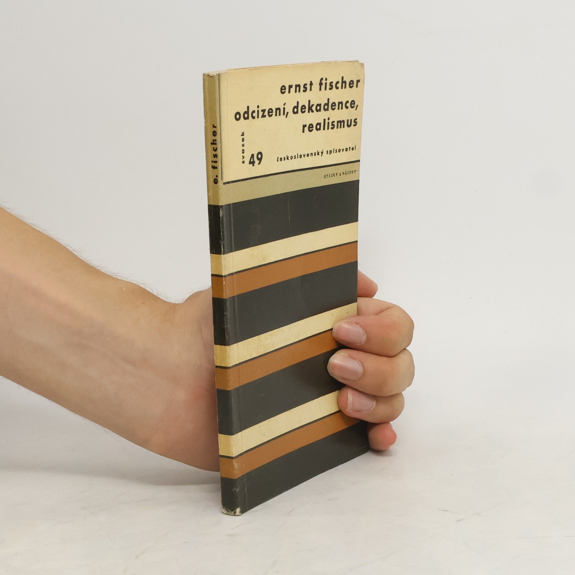 Ernst Fischer Odcizení, dekadence, realismus