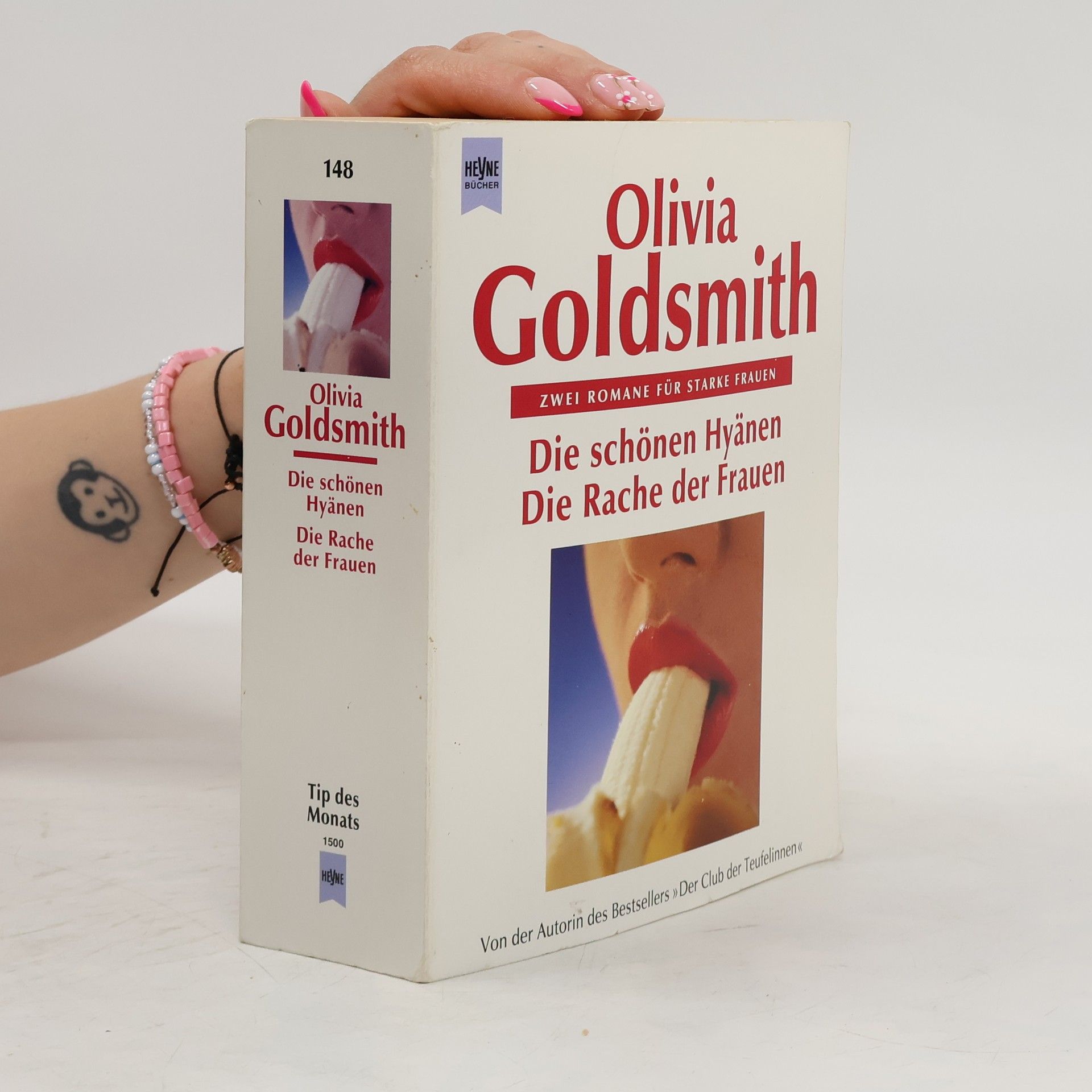 Olivia Goldsmith Die schönen Hyänen / Die Rache der Frauen.