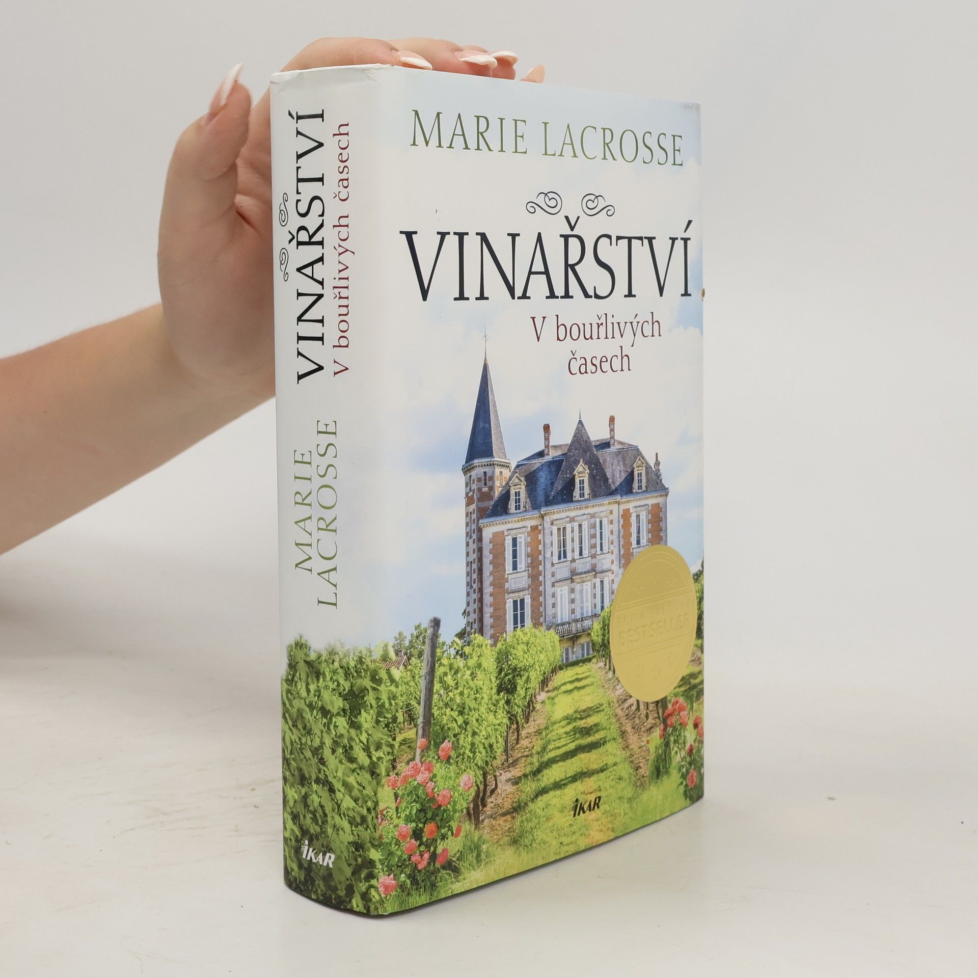Marie Lacrosse Vinařství. V bouřlivých časech