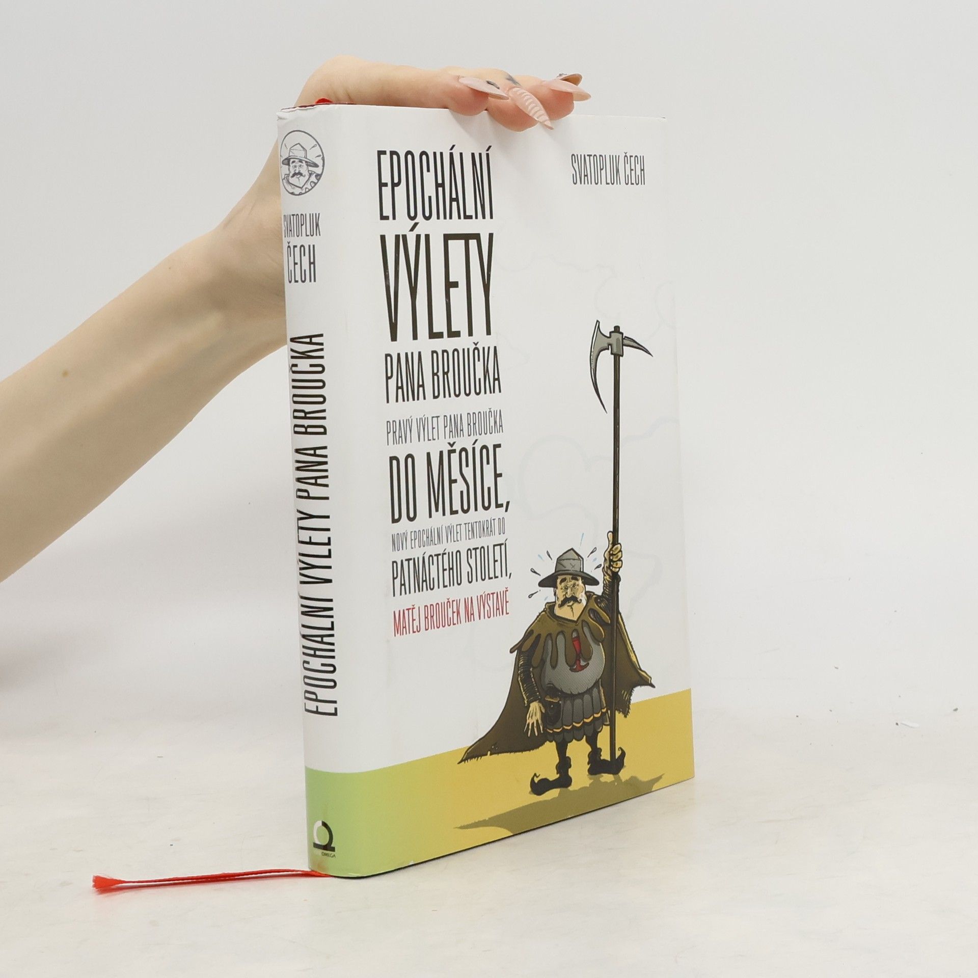 Svatopluk Čech Nový epochální výlet pana Broučka, tentokrát do patnáctého století Epochální výlety pana Broučka