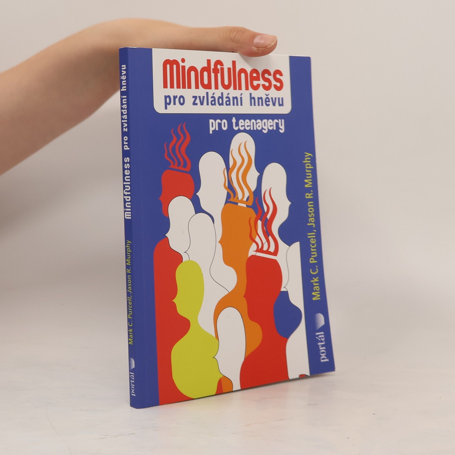 Mark C. Purcell Mindfulness pro zvládání hněvu pro teenagery