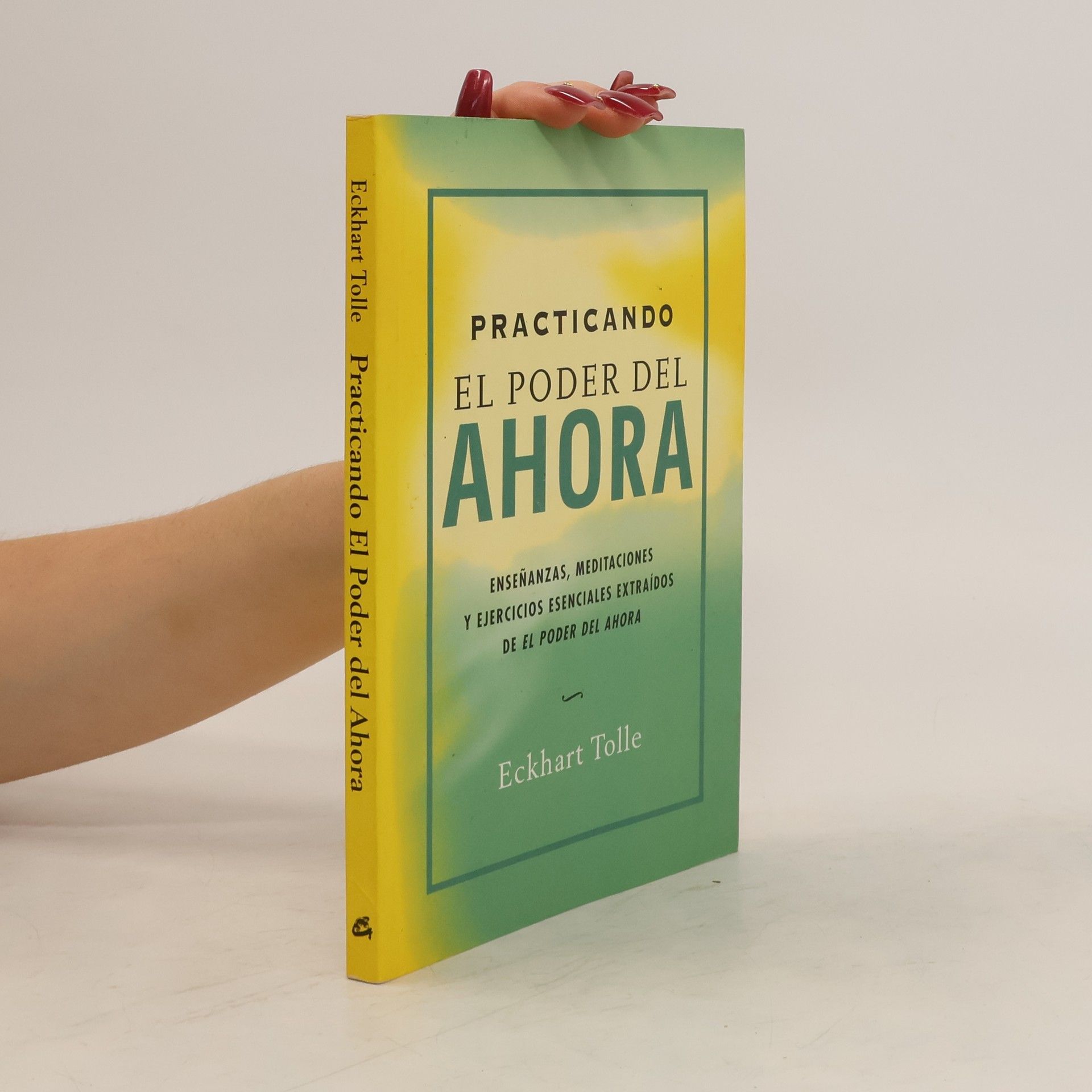 Eckhart Tolle Practicando el poder del ahora