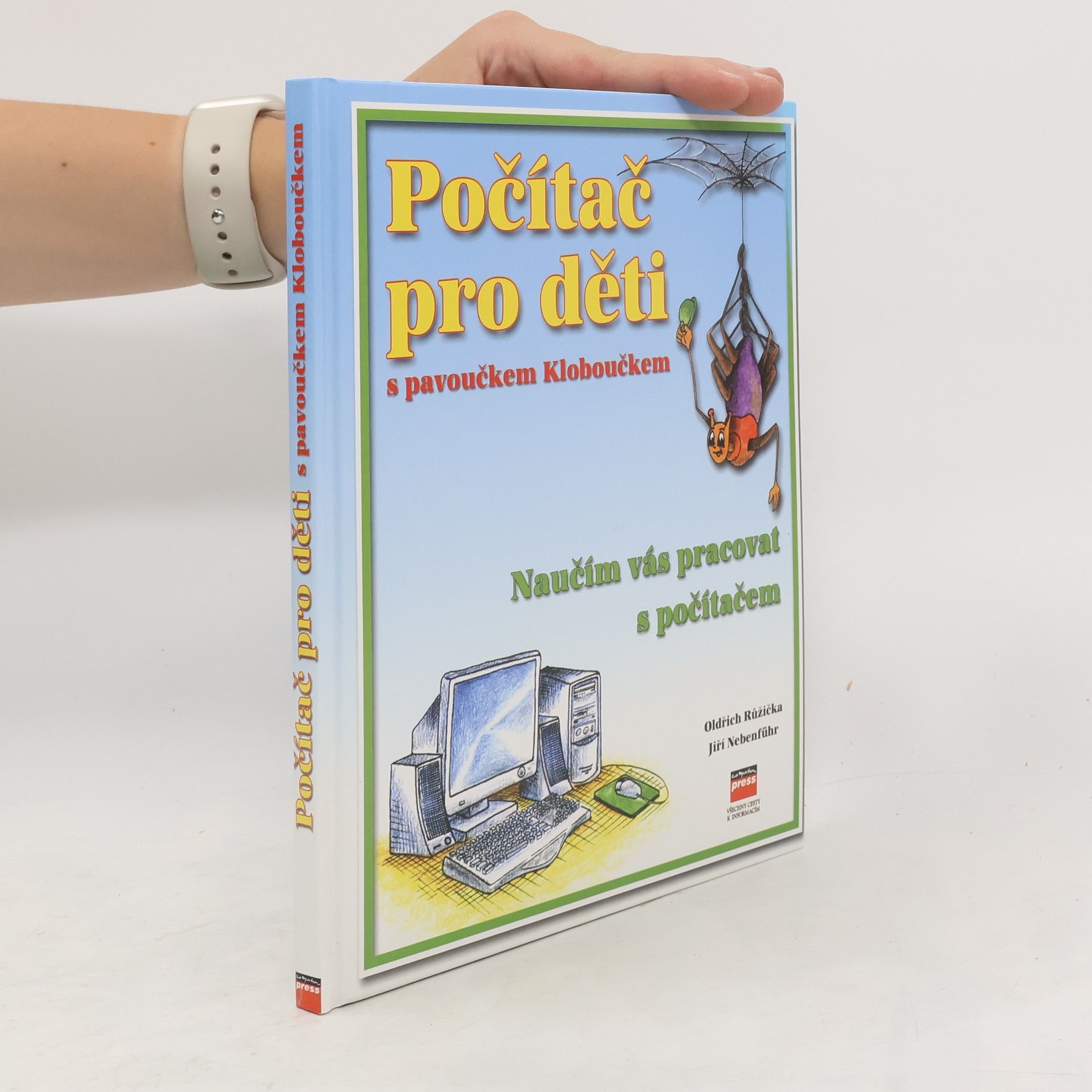 Oldřich Růžička Počítač pro děti s pavoučkem Kloboučkem