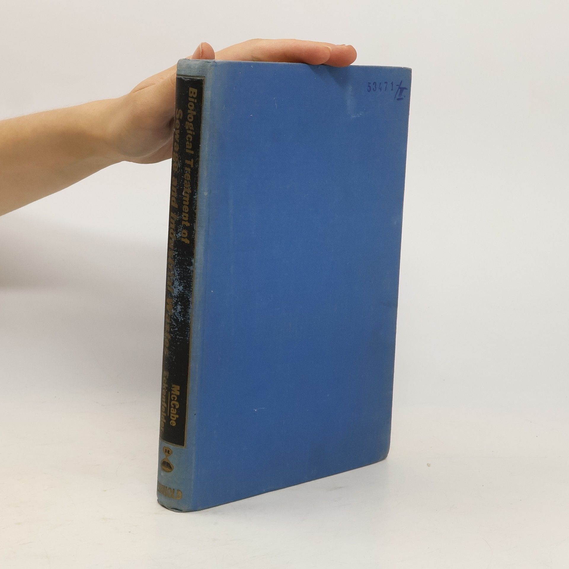 McCabe Joseph Biological treatment of sewage and industrial wastes. Volume I.