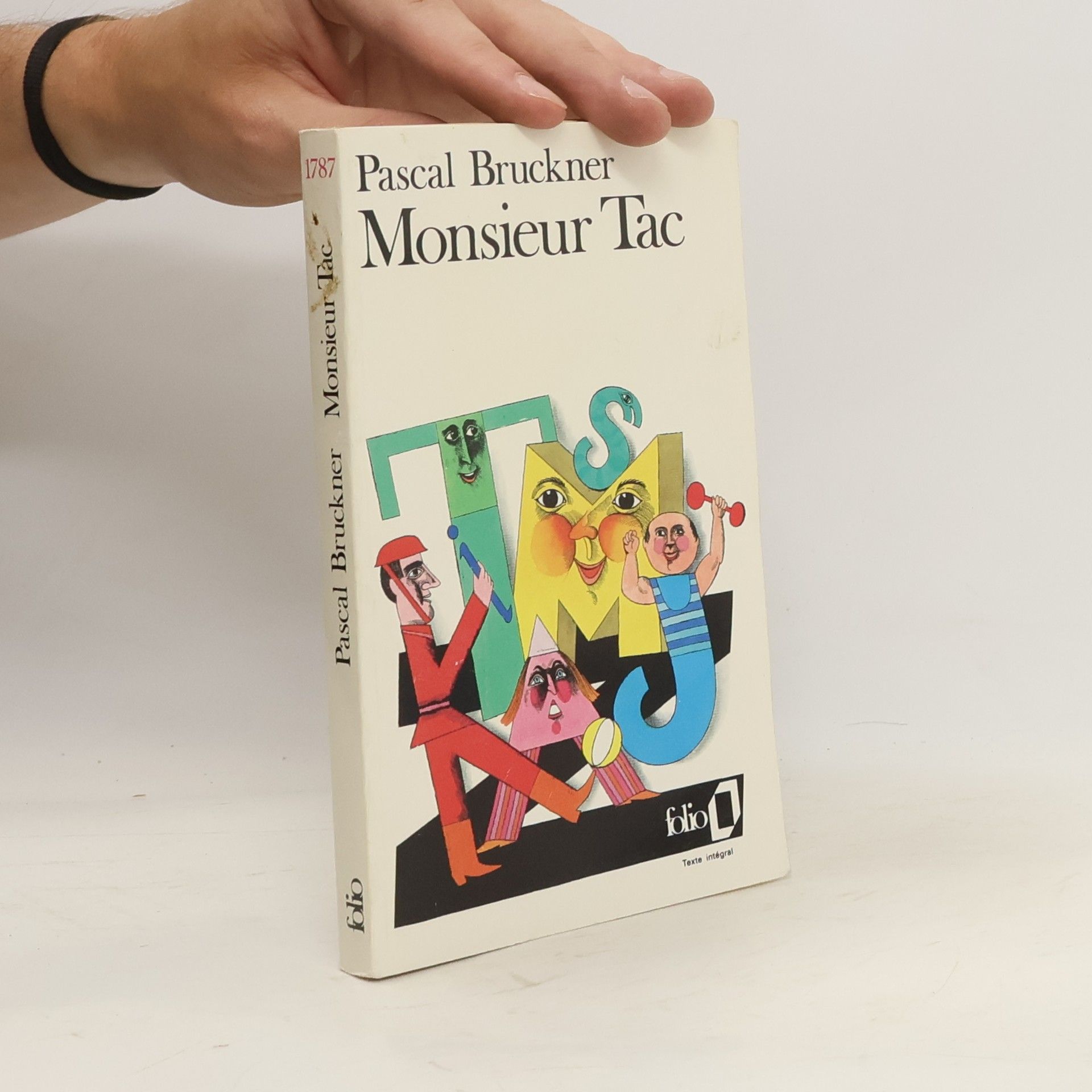 Pascal Bruckner Monsieur Tac