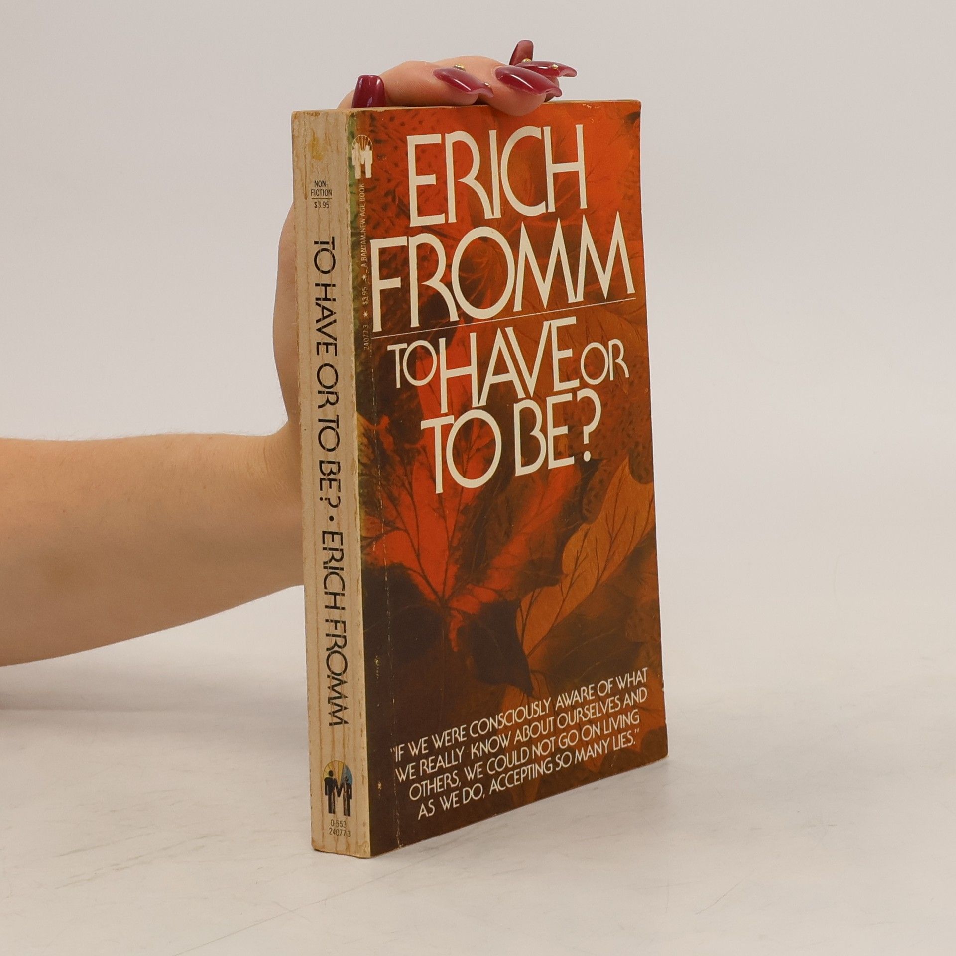 Erich Fromm To Have Or to Be?