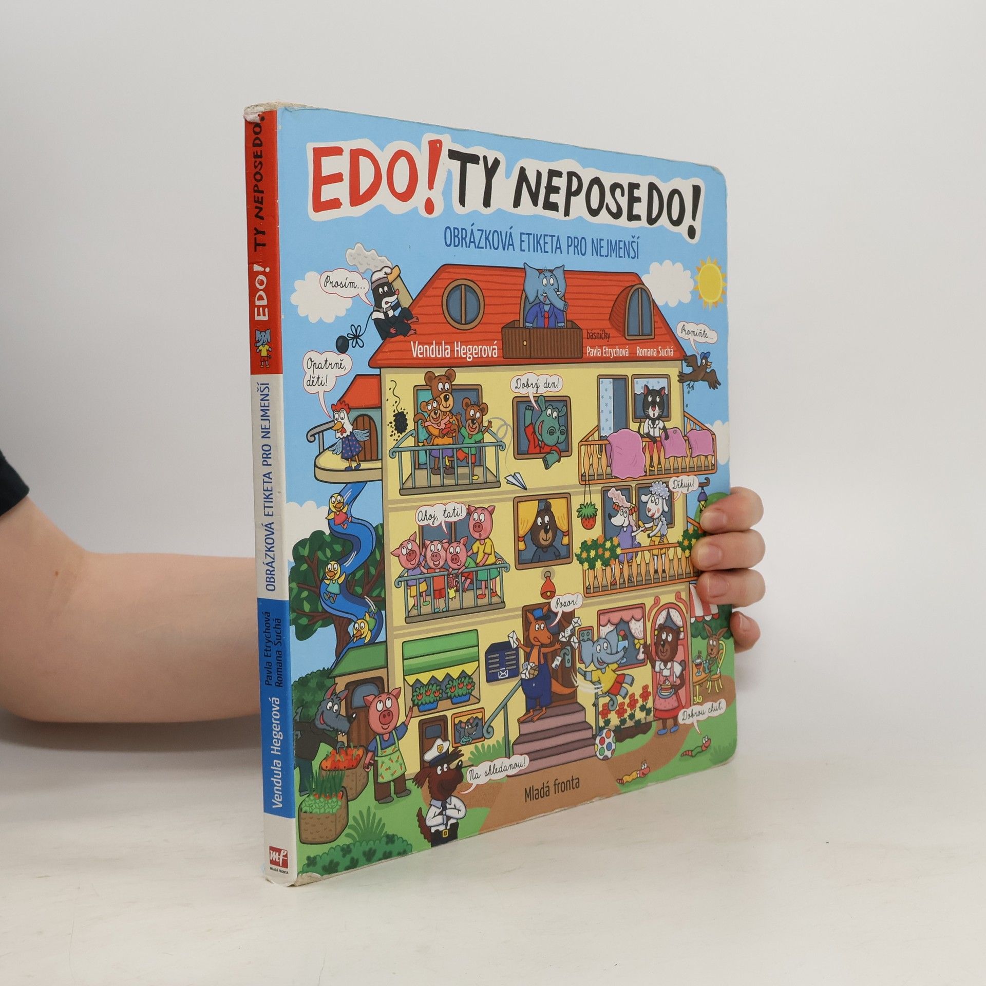 Vendula Hegerová Edo! Ty neposedo! : obrázková etiketa pro nejmenší