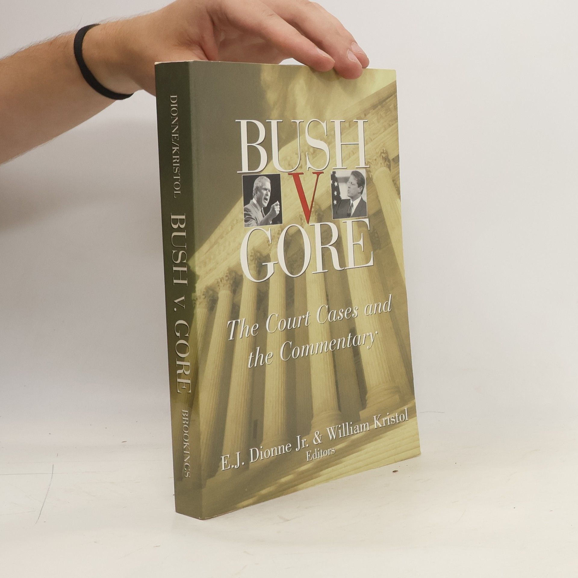 E. J. Dionne, Jr. Bush V. Gore