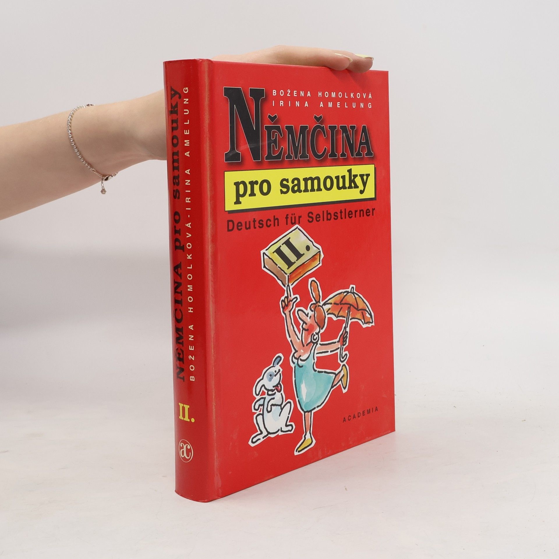 Božena Homolková Němčina pro samouky II. = Deutsch für Selbstlerner II.