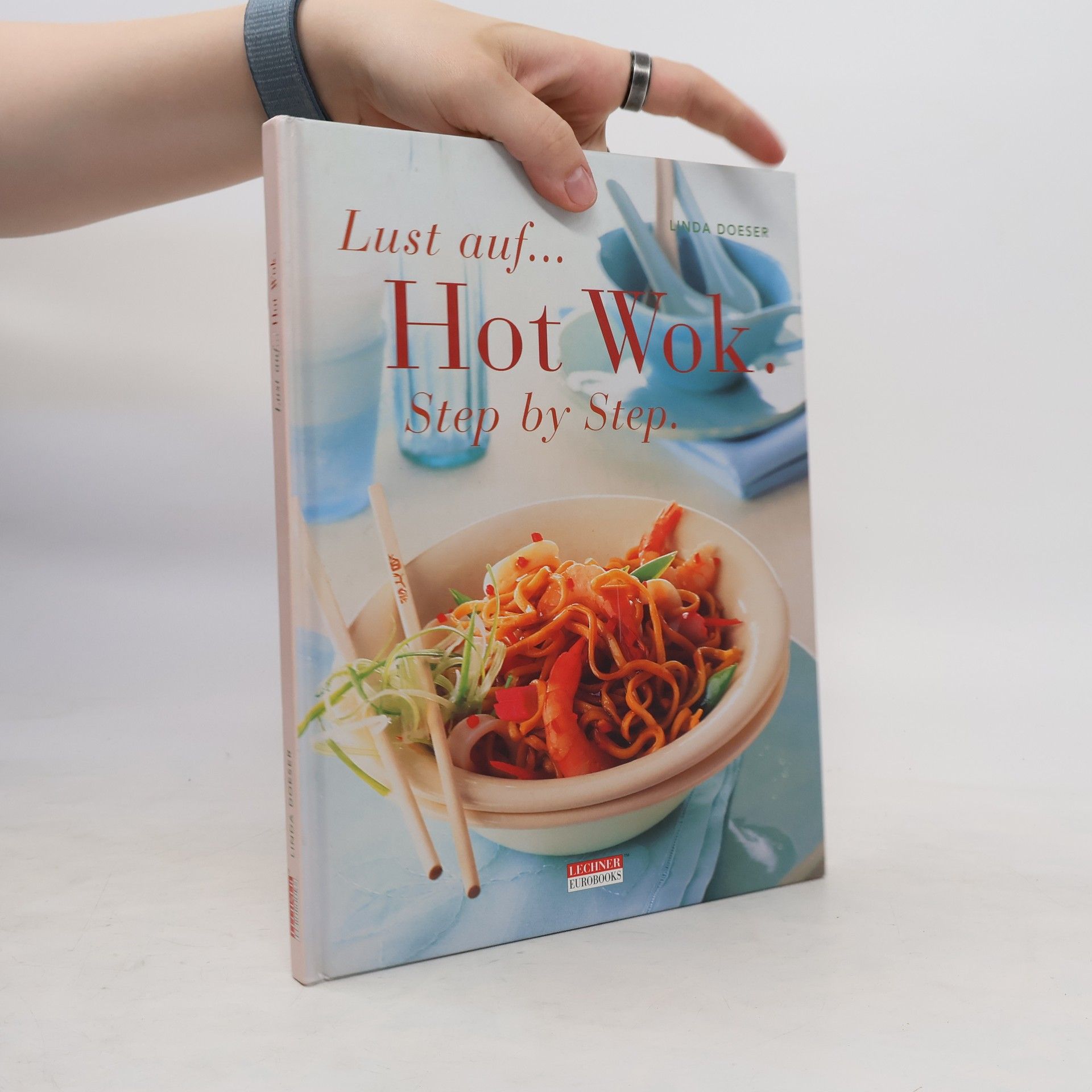 Linda Doeser Lust auf... Hot Wok.