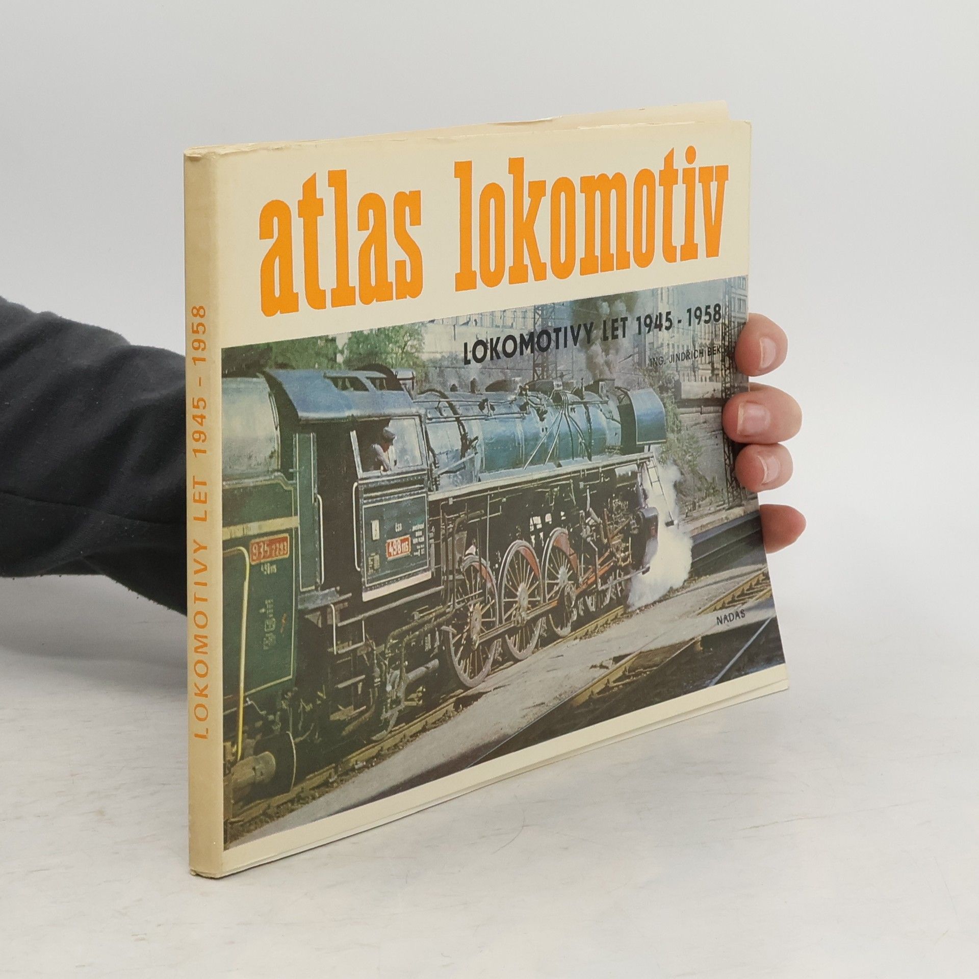 Jindřich Bek Atlas lokomotiv. Lokomotivy let 1945-1958