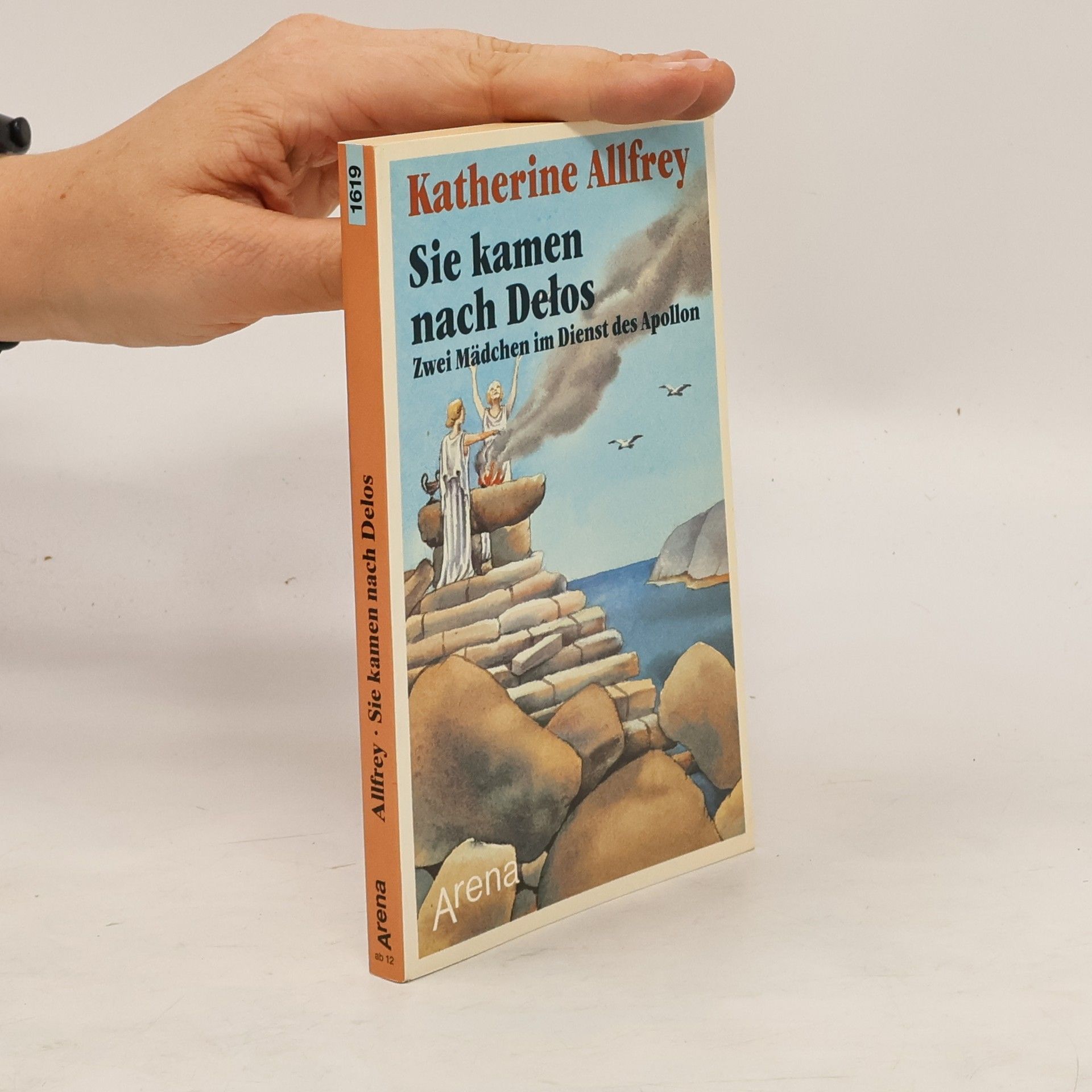 Katherine Allfrey Sie kamen nach Delos. Zwei Mädchen im Dienst des Apollon