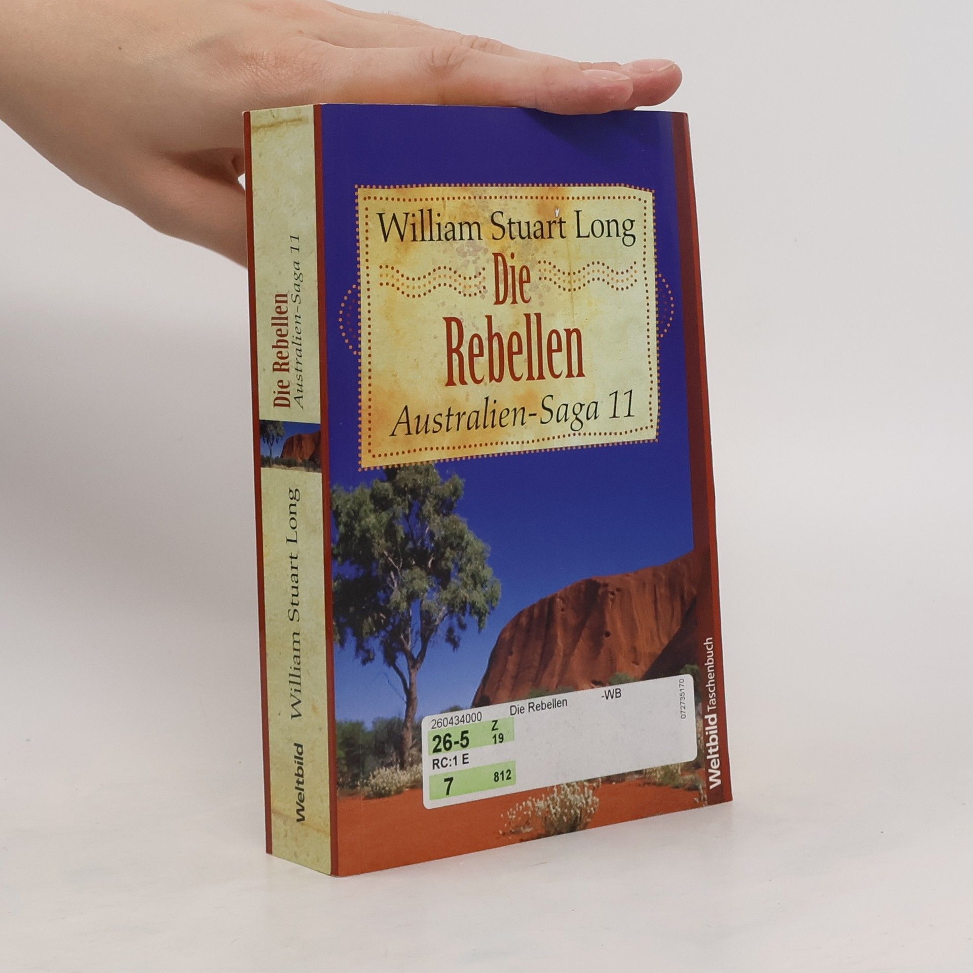 William Stuart Long Australien-Saga 11. Die Rebellen