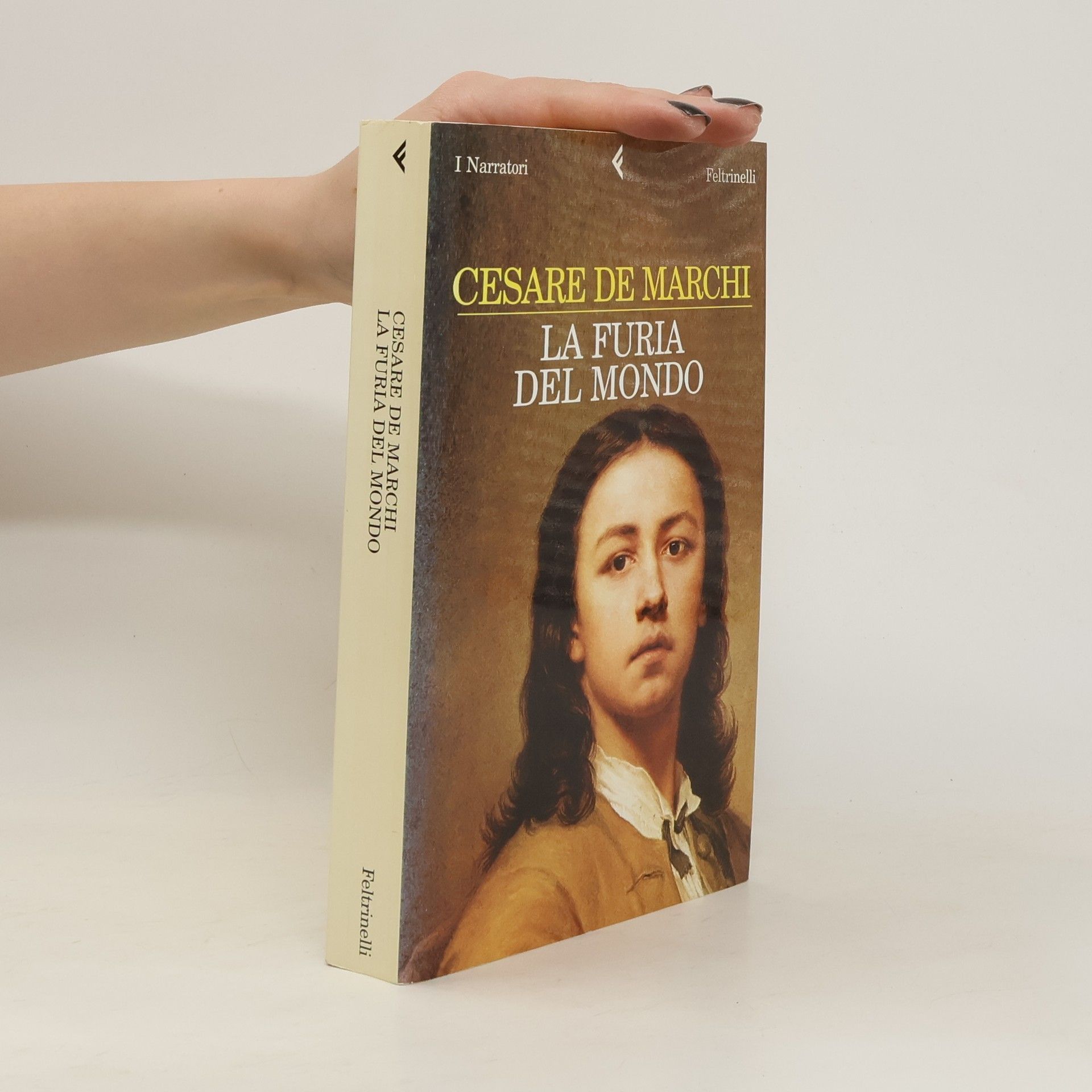 Cesare De Marchi La furia del mondo
