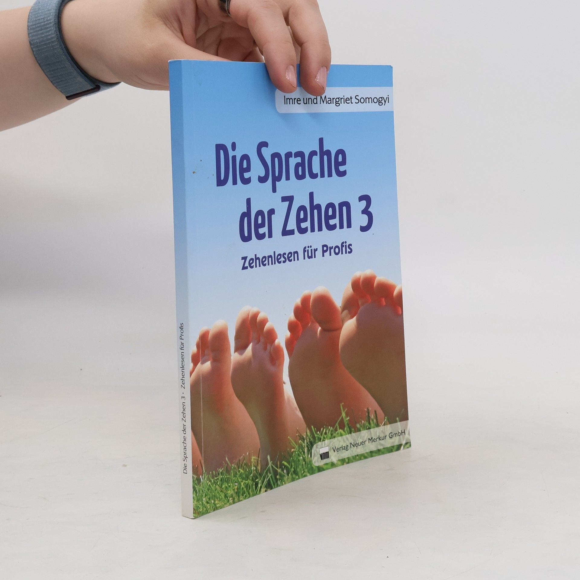 Imre Somogyi Die Sprache der Zehen. Bd.3
