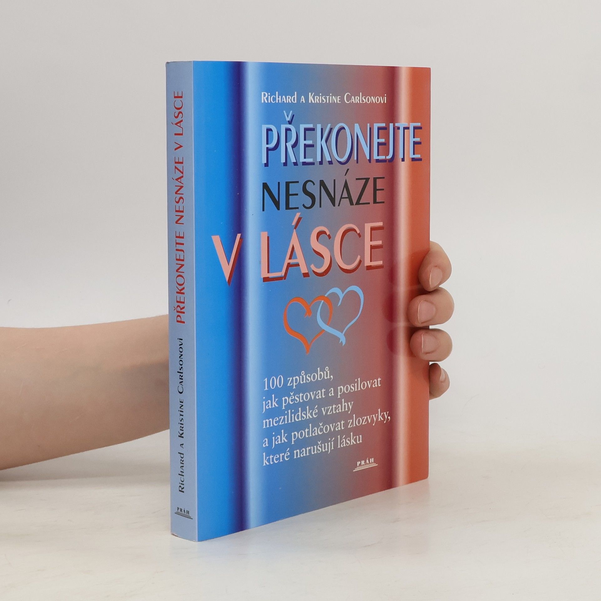Richard Carlson Překonejte nesnáze v lásce