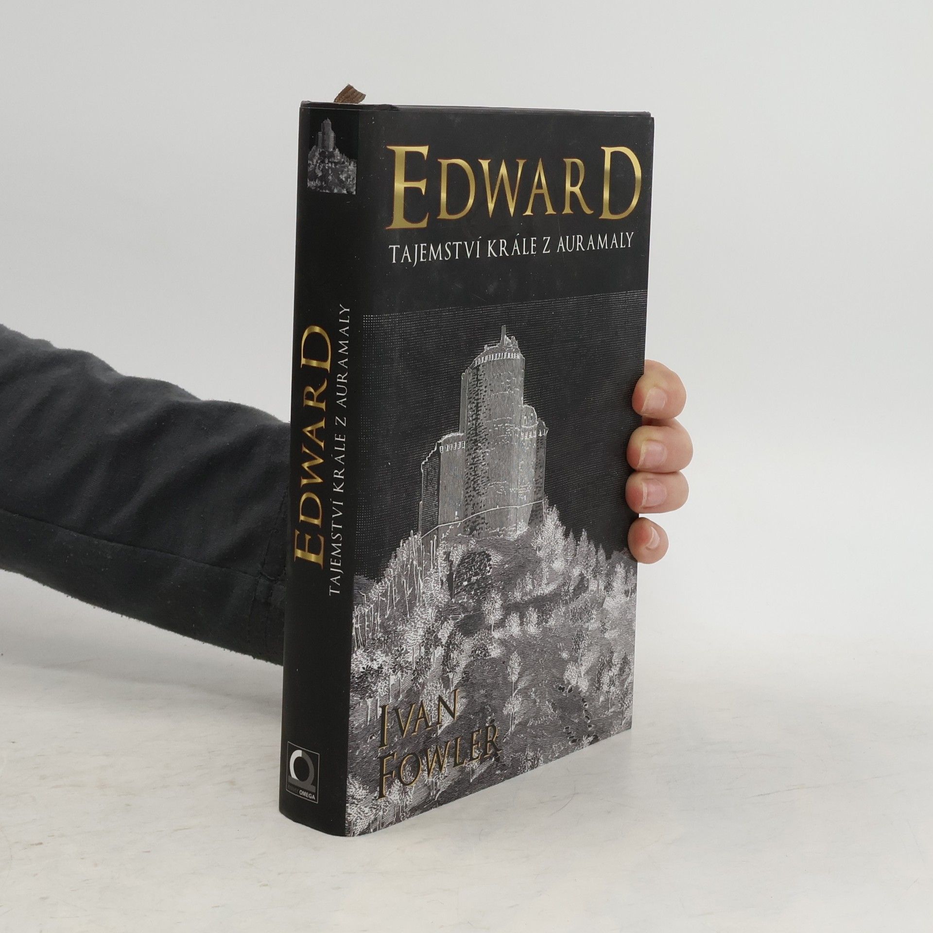 Ivan Fowler Edward: Tajemství krále z Auramaly