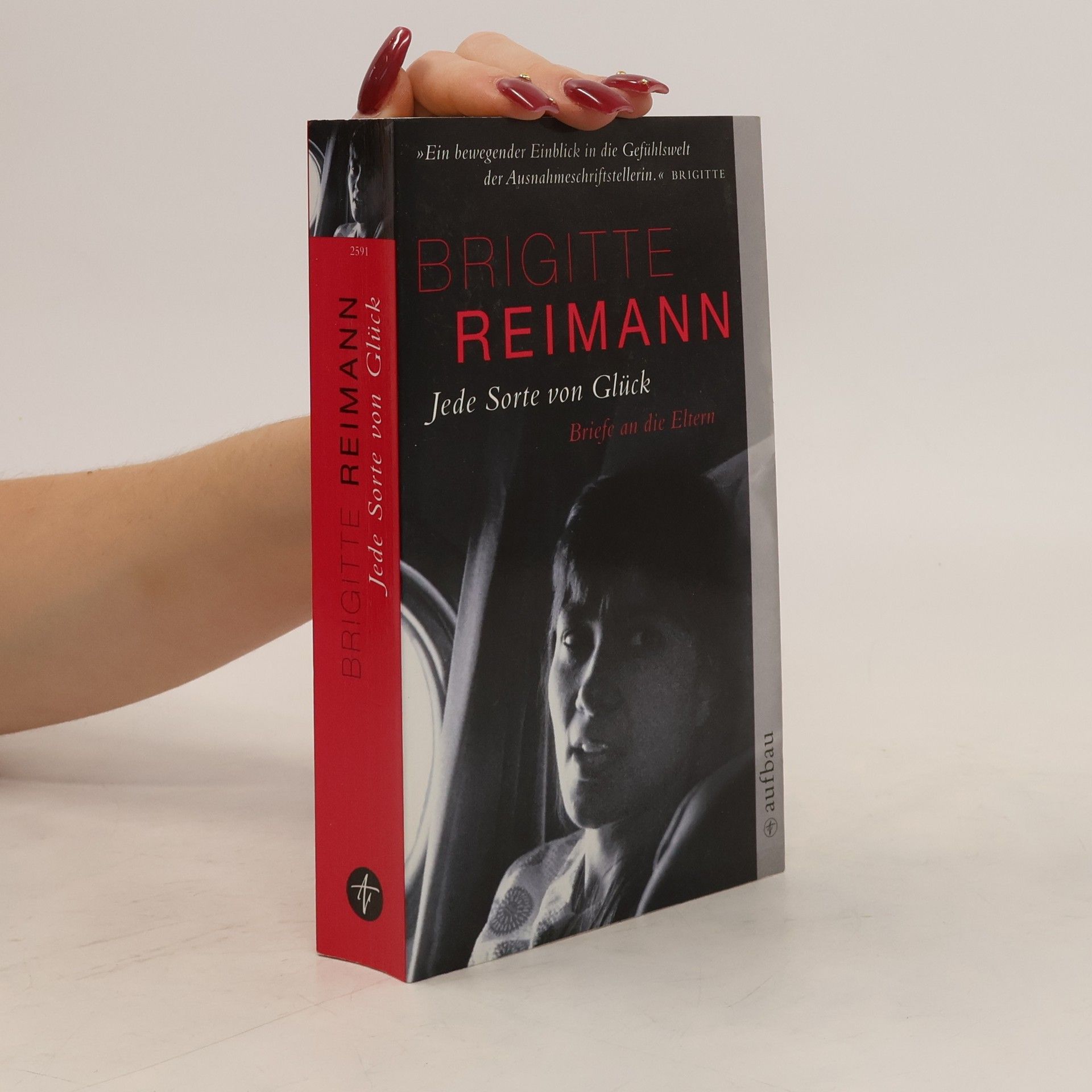 Brigitte Reimann Jede Sorte von Glück