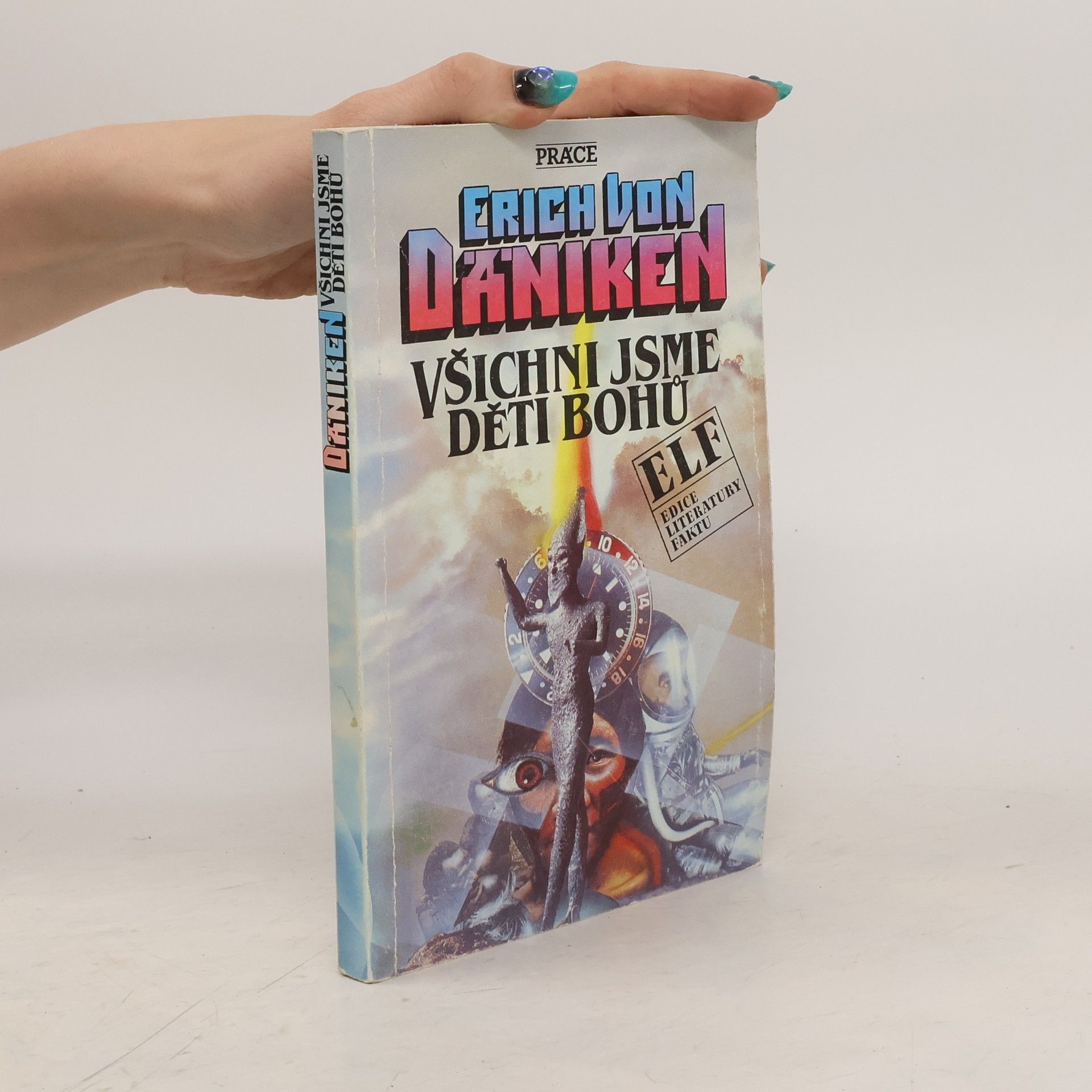 Erich von Däniken Všichni jsme děti bohů