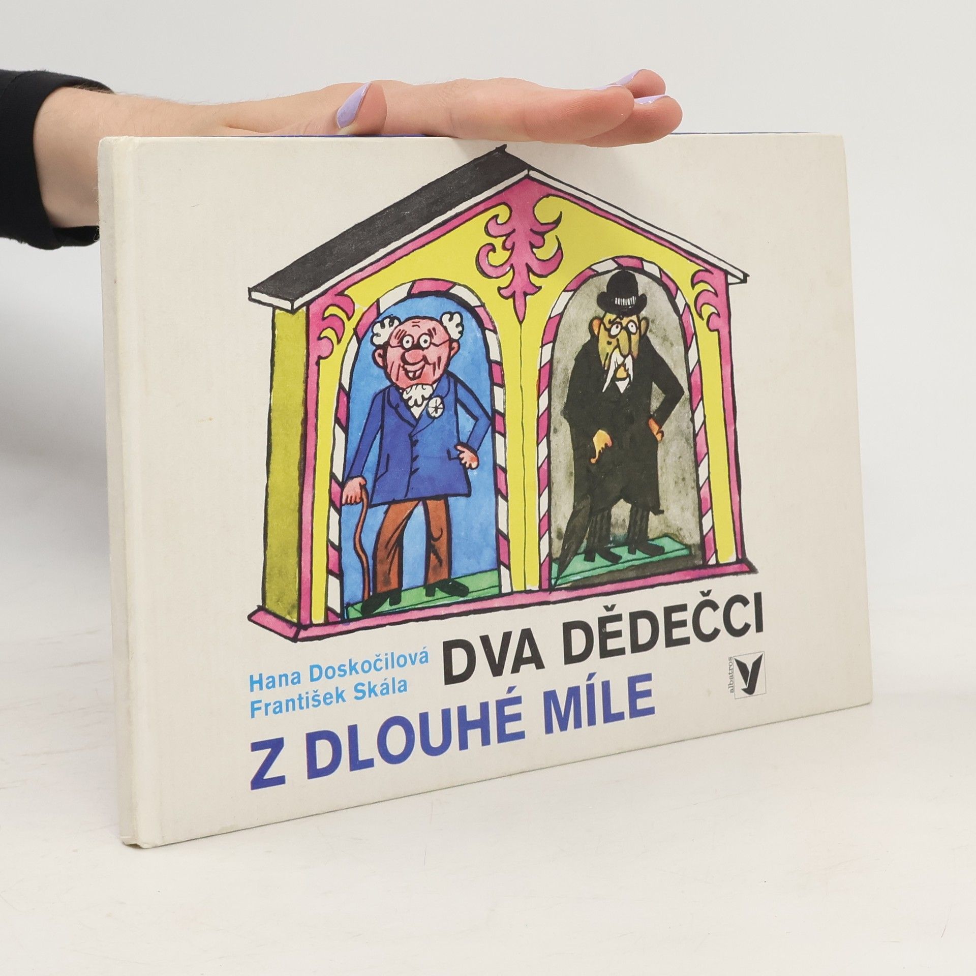 František Skála Dva dědečci z Dlouhé Míle