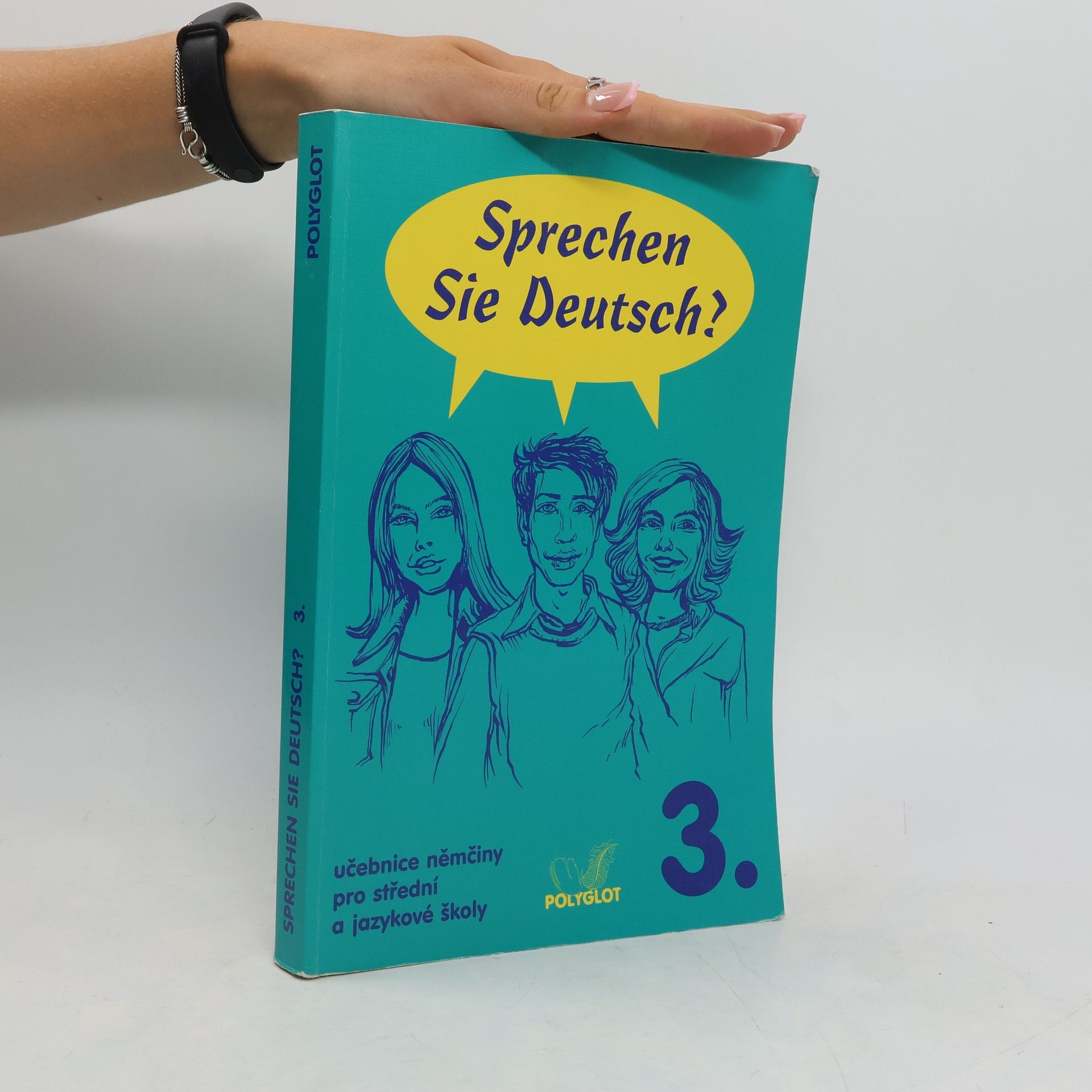 Sprechen Sie Deutsch? : učebnice němčiny pro střední a jazykové školy 3.