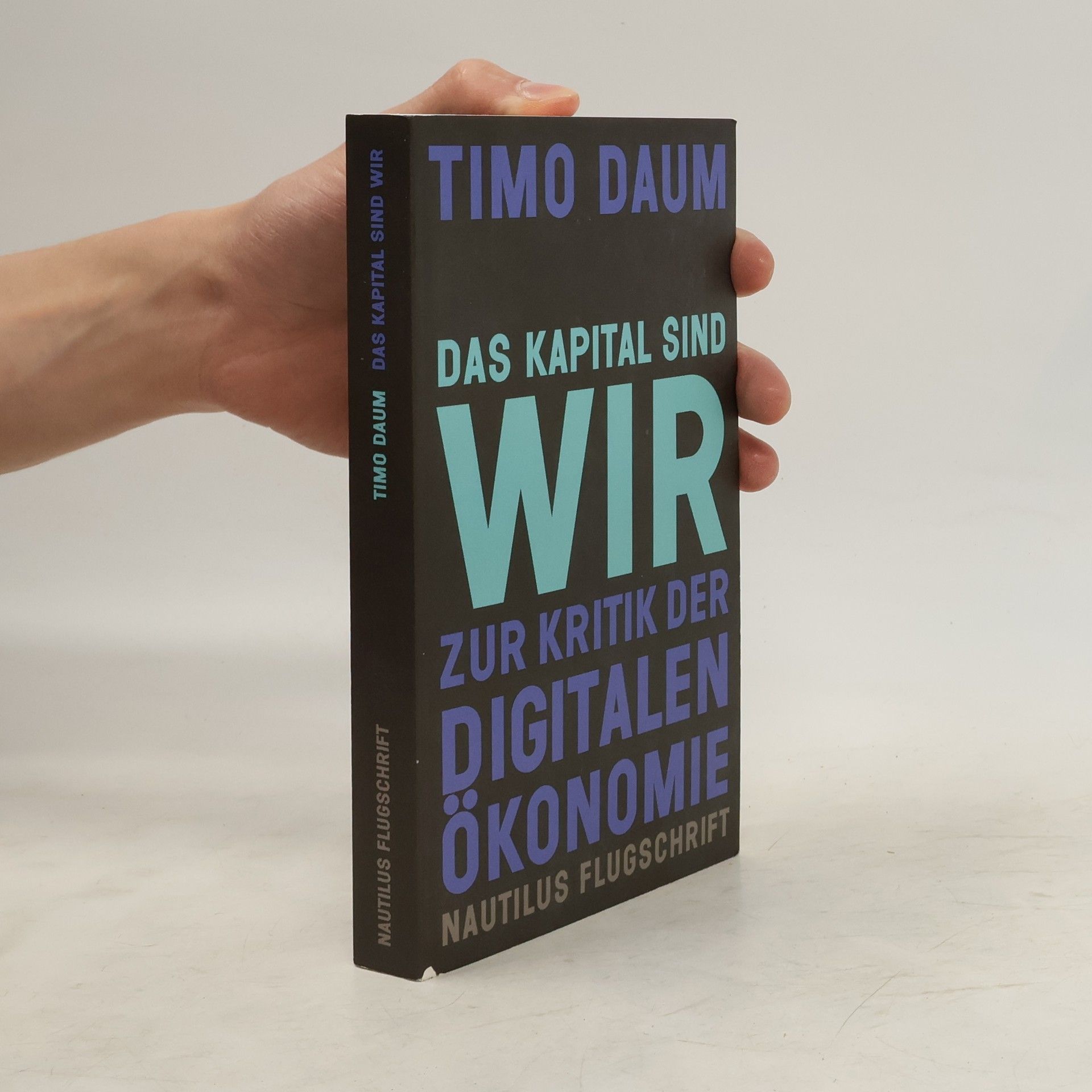 Timo Daum Das Kapital sind wir