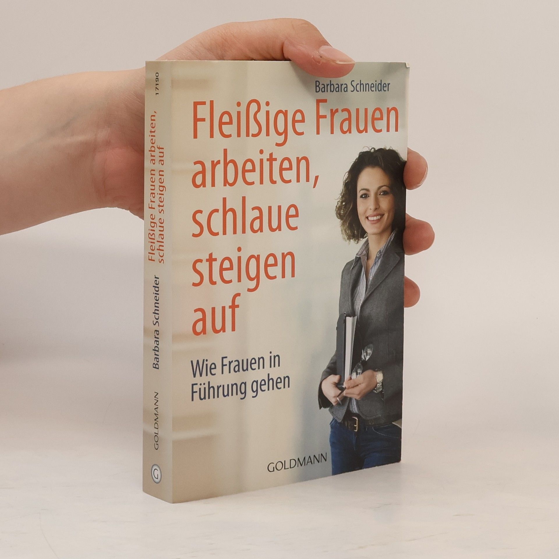 Barbara Schneider Fleißige Frauen arbeiten, schlaue steigen auf