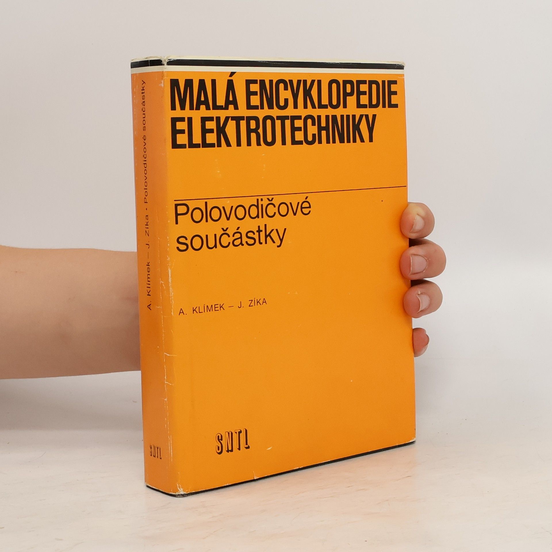 Antonín Klimek Malá encyklopedie elektrotechniky. Polovodičové součástky