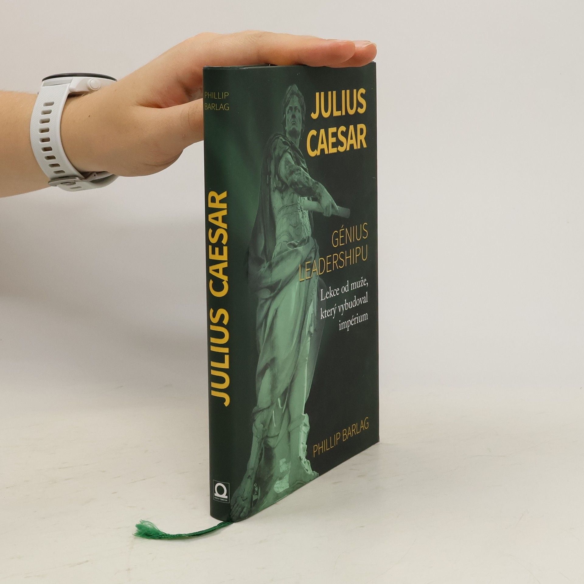 Phillip Barlag Julius Caesar - génius leadershipu: Lekce od muže, který vybudoval impérium
