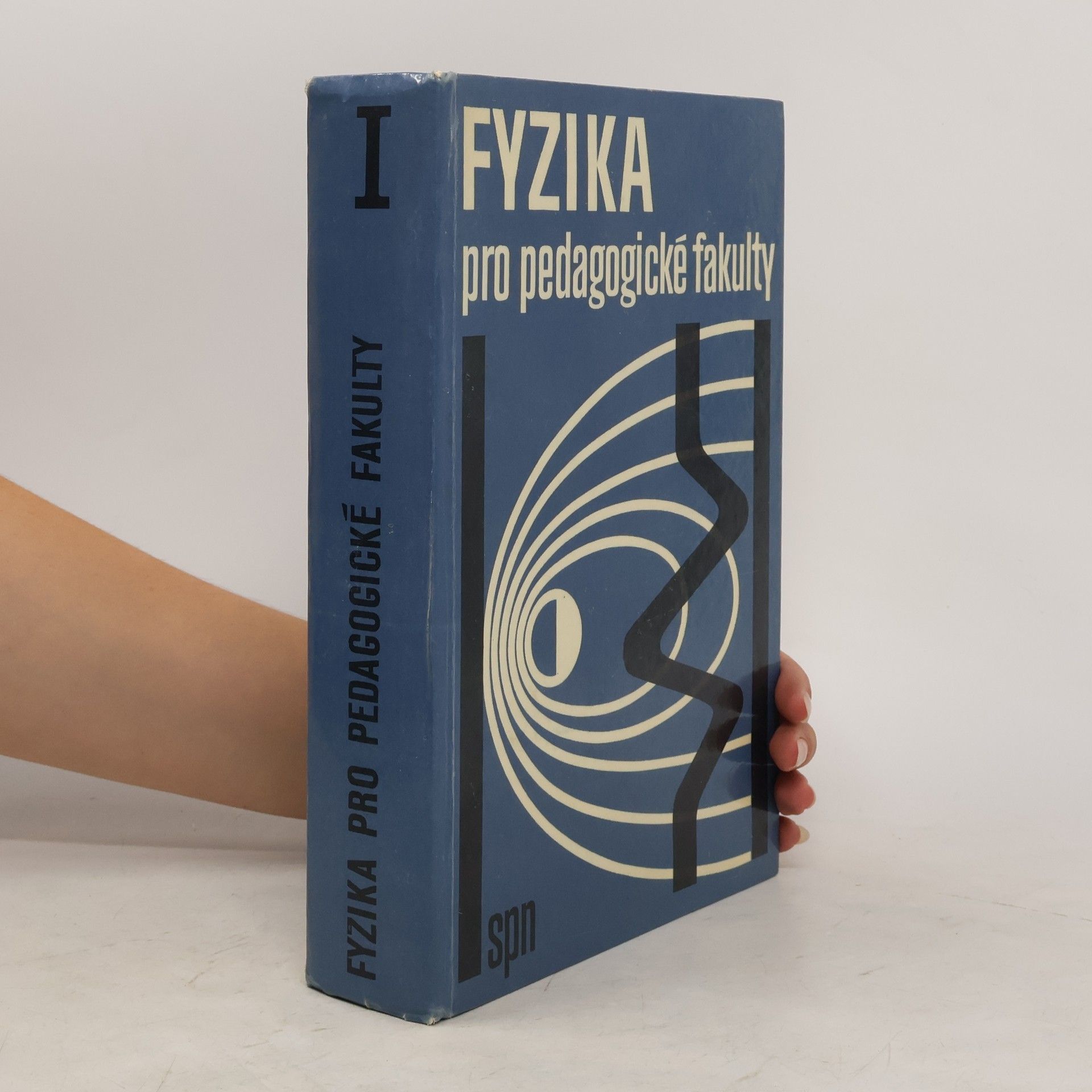 Alois Hlavička Fyzika pro pedagogické fakulty 1. díl