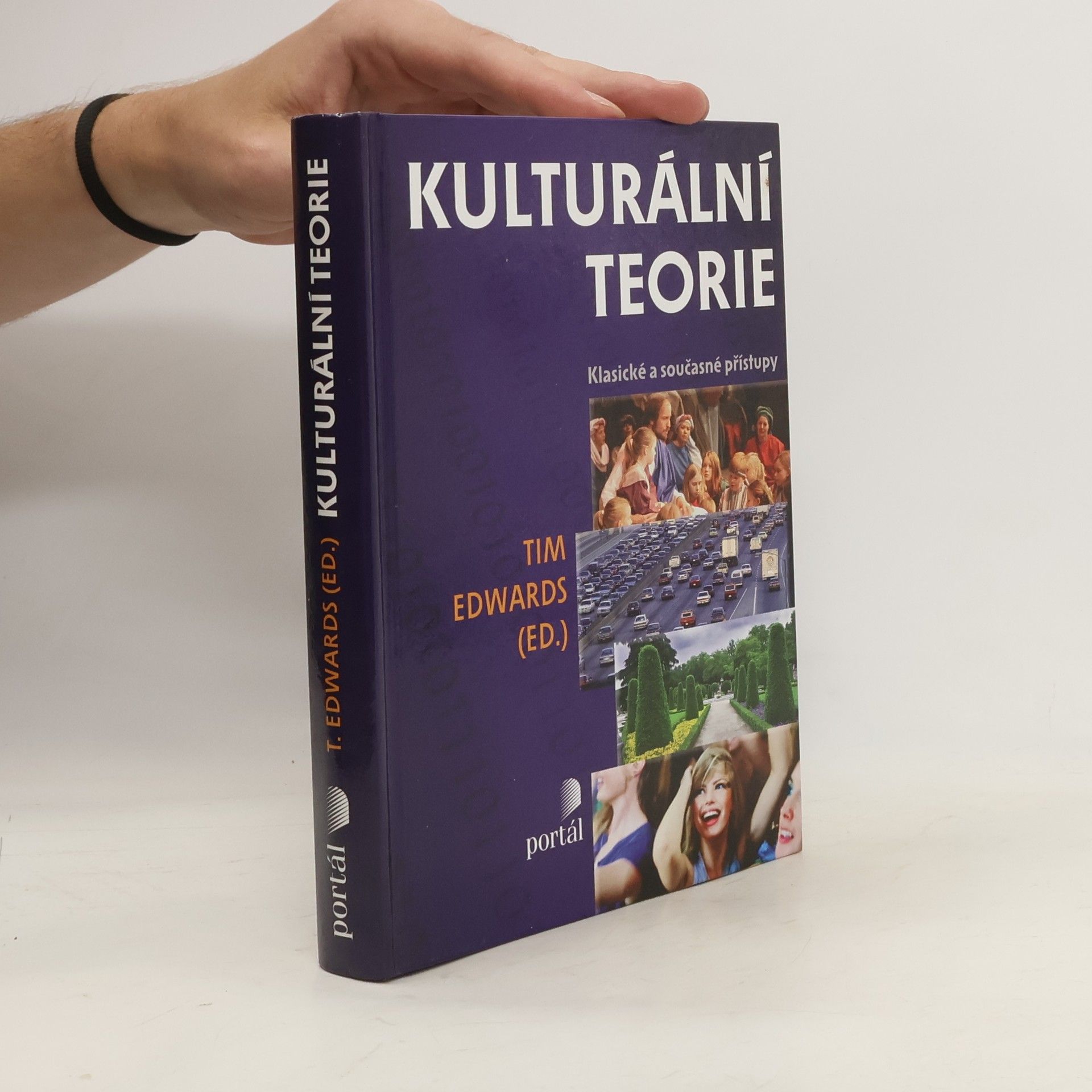 Tim Edwards Kulturální teorie : klasické a současné přístupy
