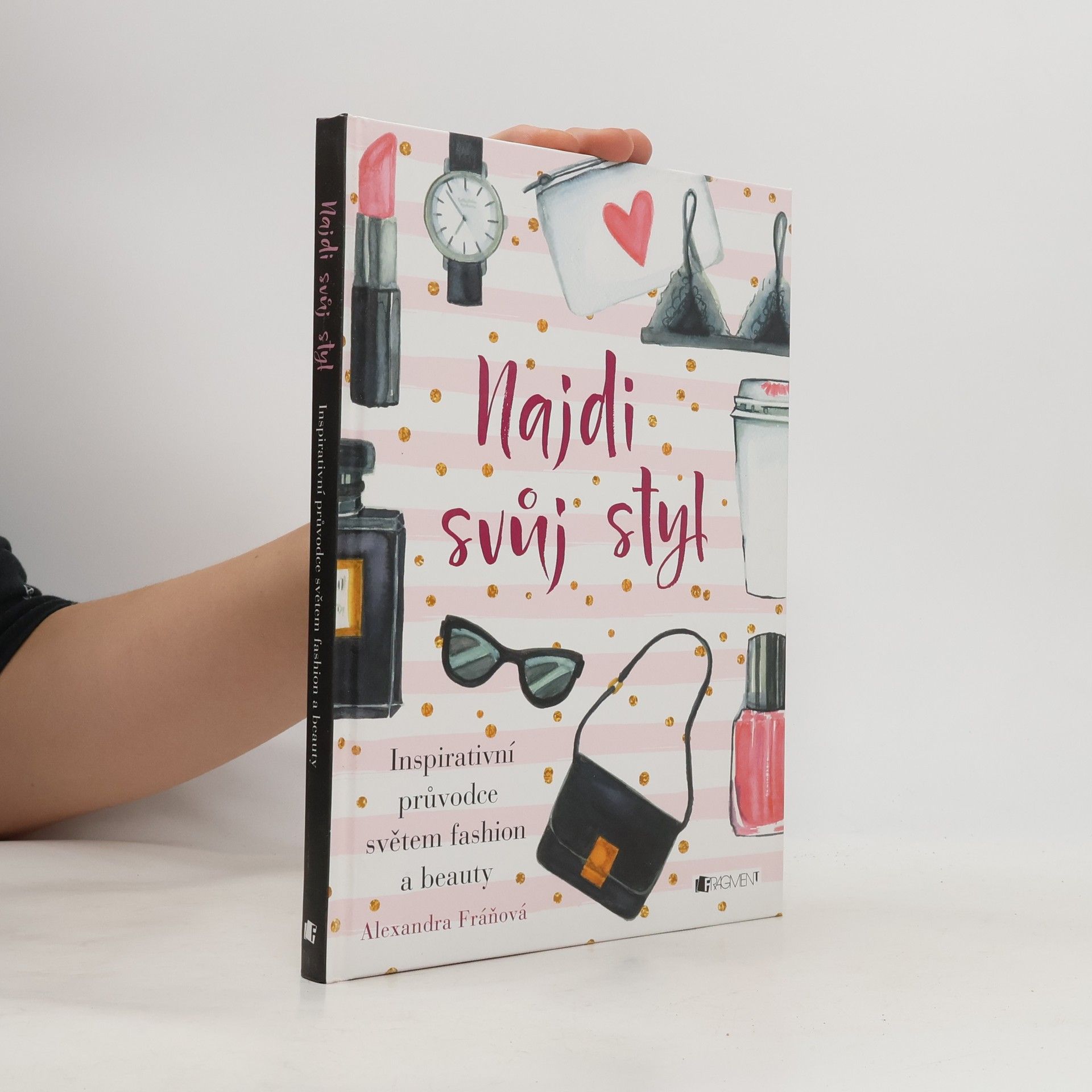 Alexandra Fráňová Najdi svůj styl