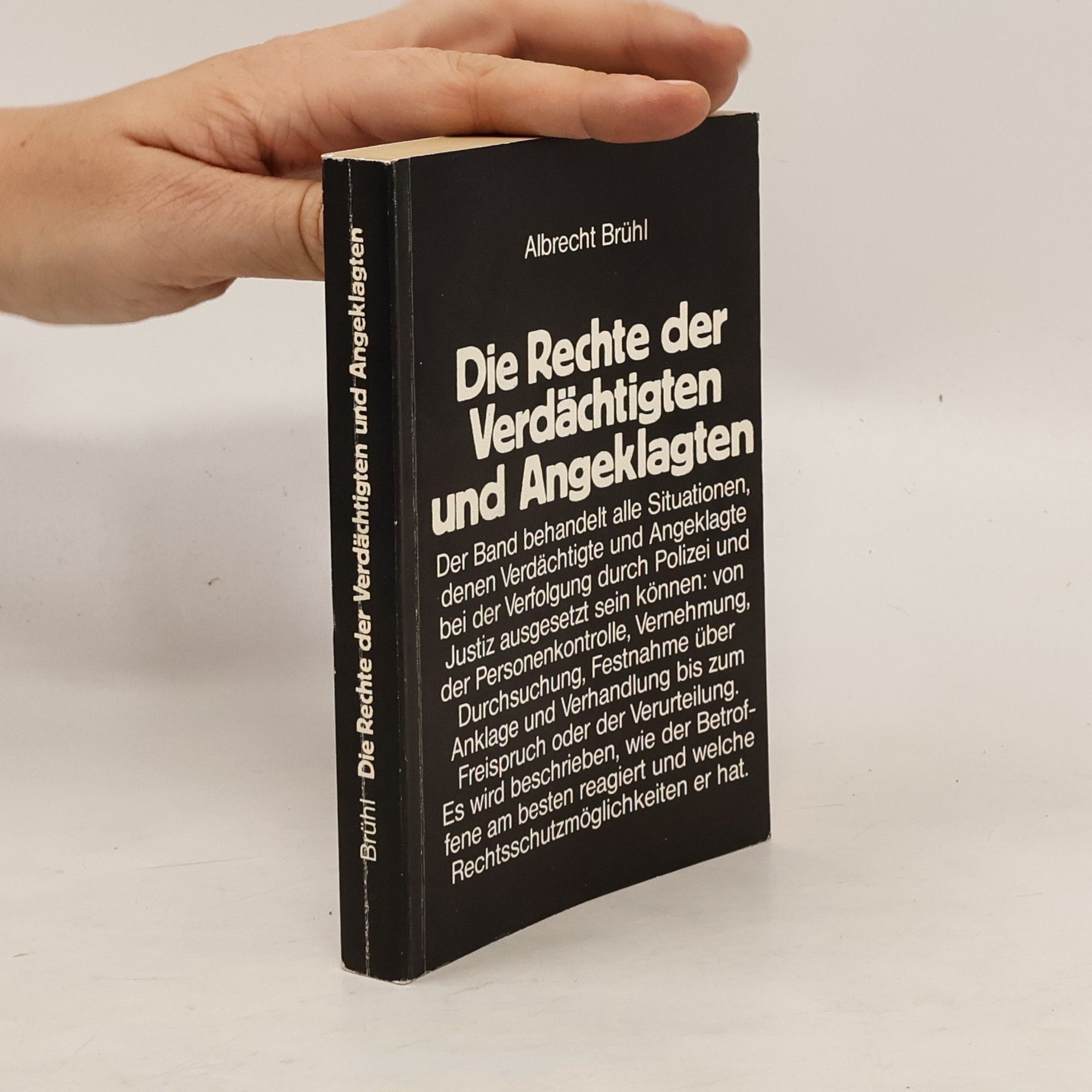 Albrecht Brühl Die Rechte der Verdächtigten und Angeklagten