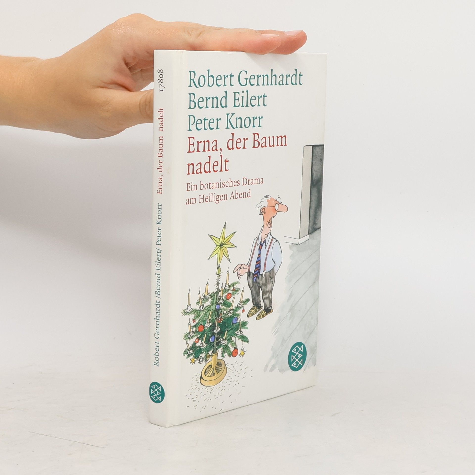 Robert Gernhardt Erna, der Baum nadelt!