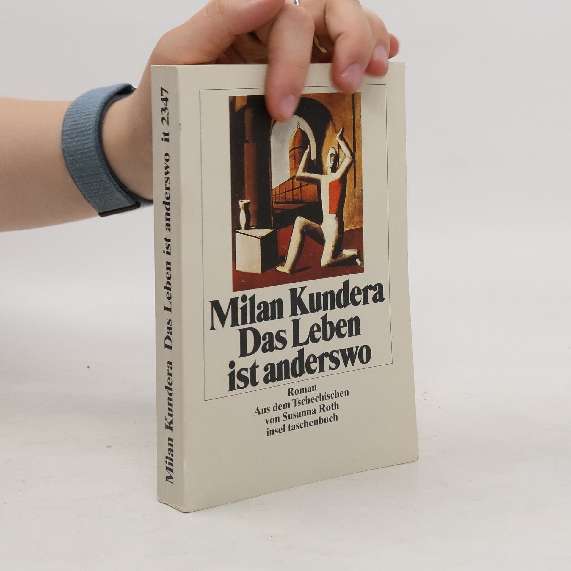 Milan Kundera Das Leben ist anderswo