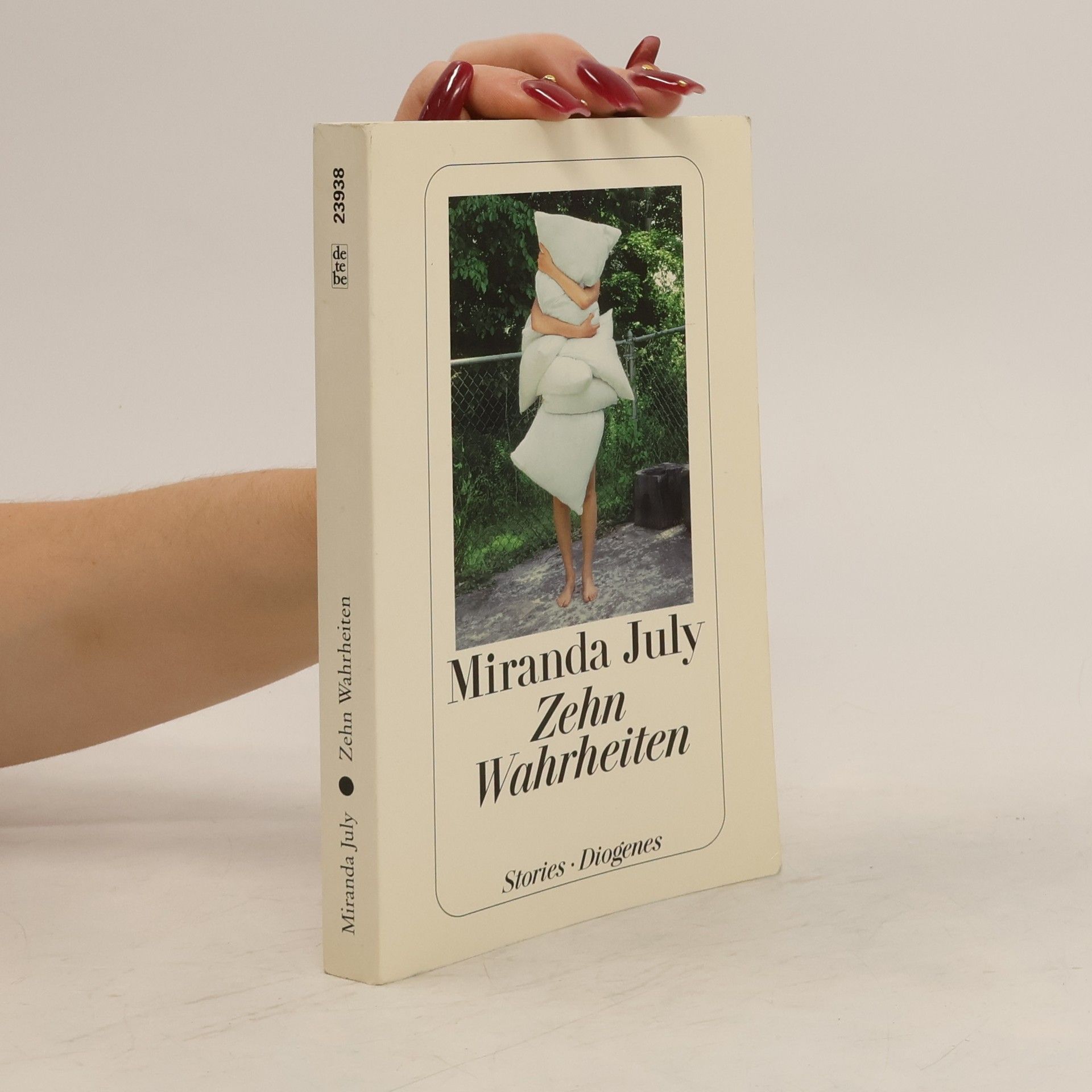 Miranda July Zehn Wahrheiten