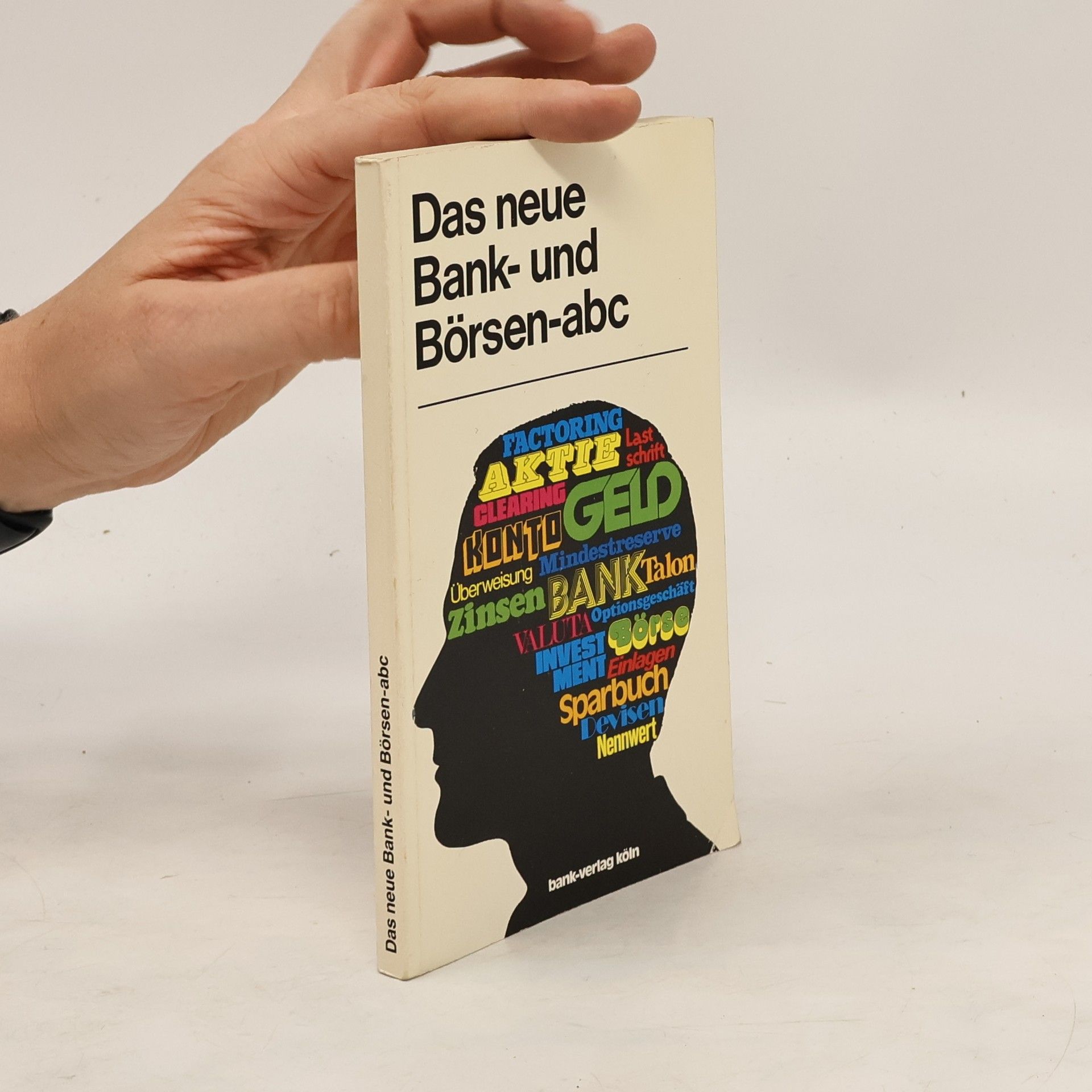 Autorenkollektiv Das neue Bank-und-Börsen-Abc