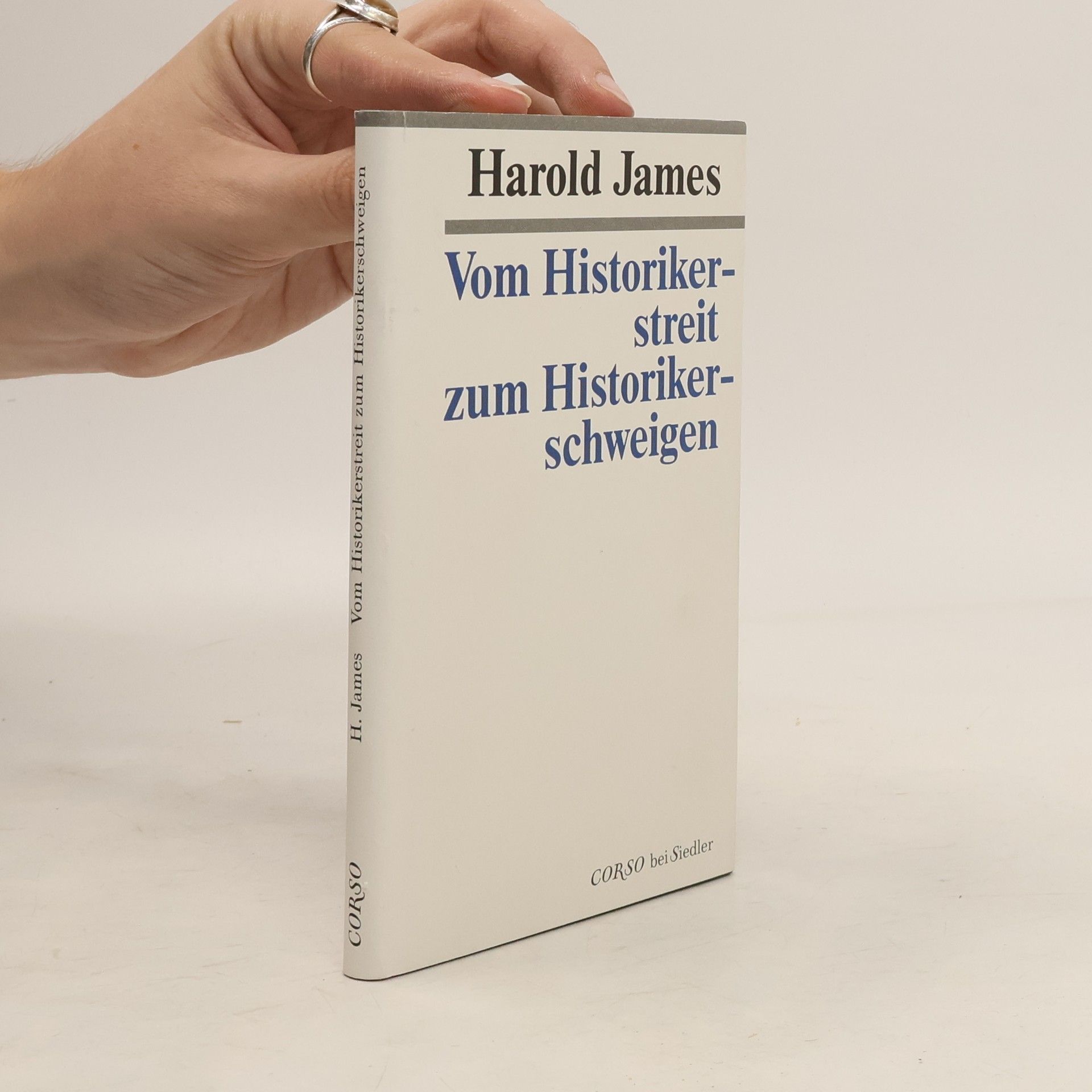 Harold James Vom Historikerstreit zum Historikerschweigen
