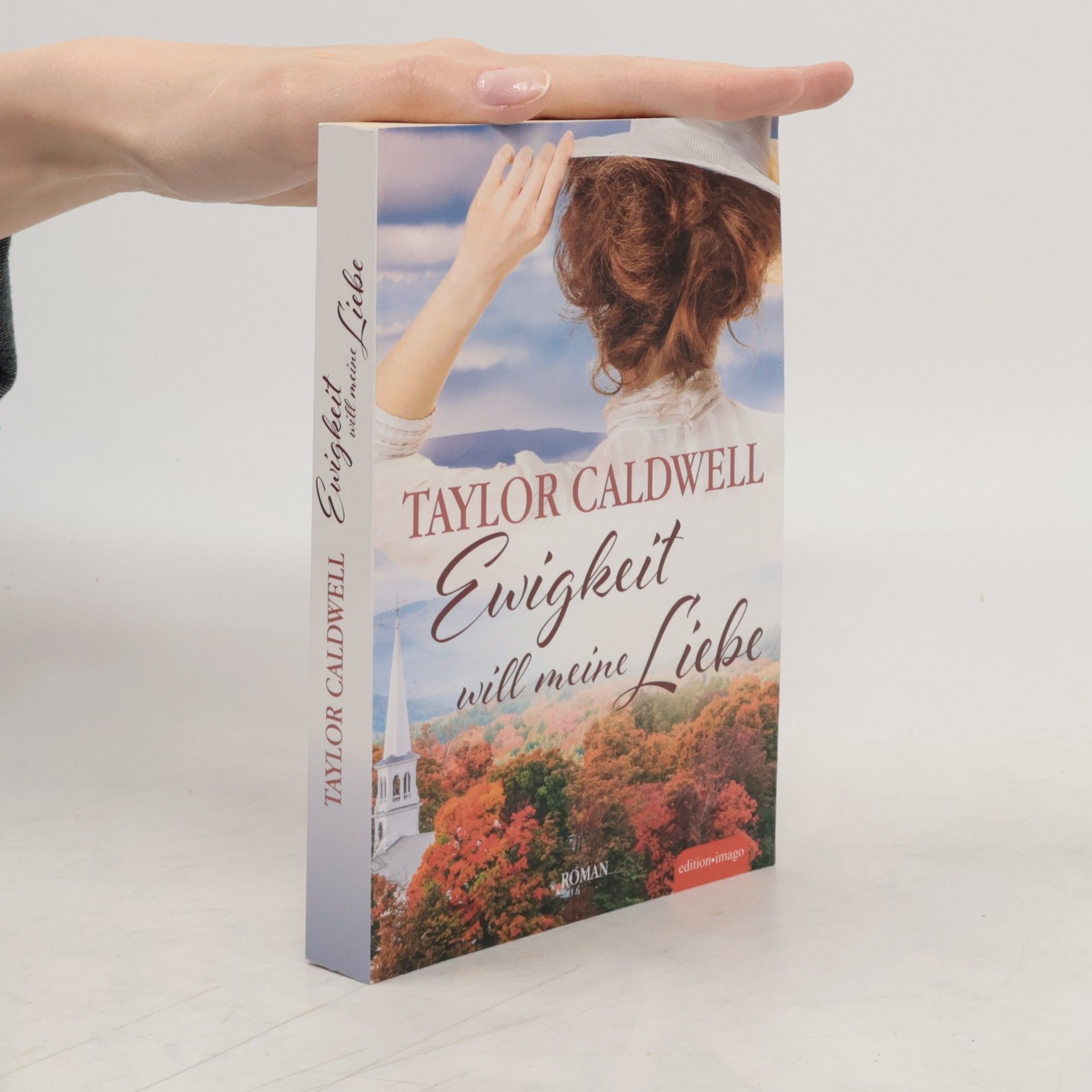 Taylor Caldwell Ewigkeit will meine Liebe