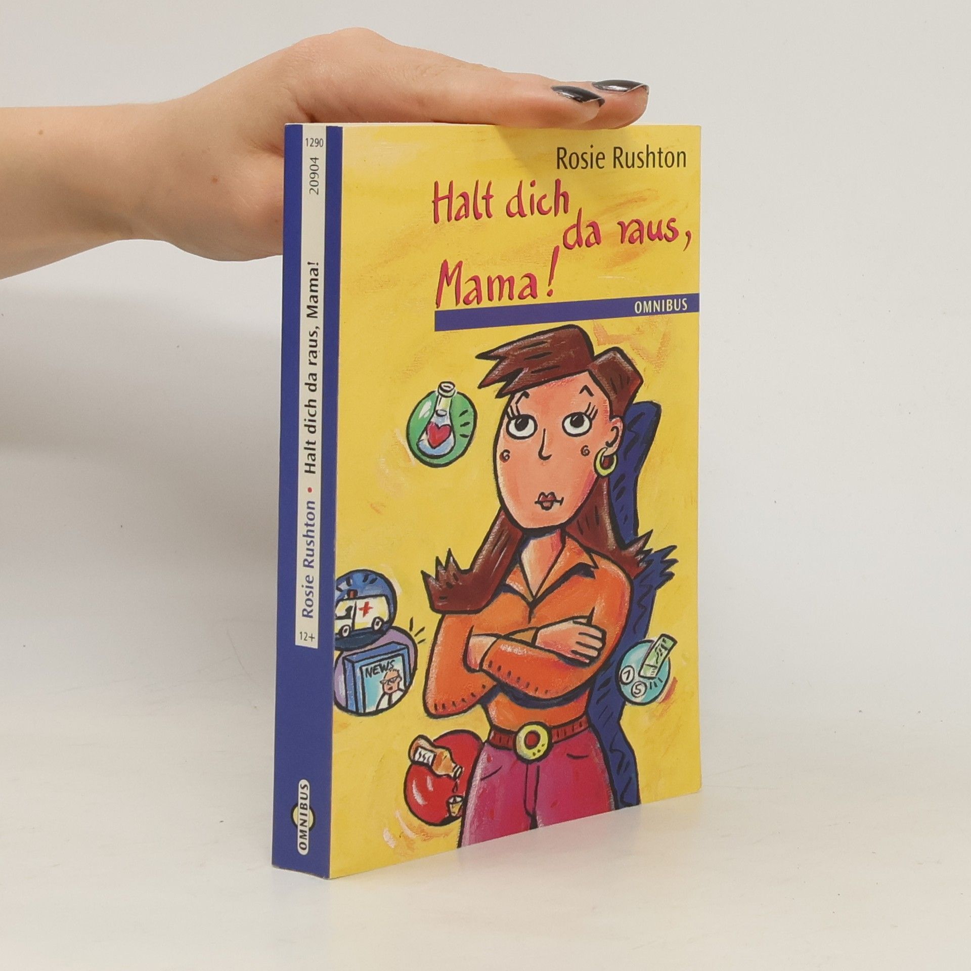 Rosie Rushton Halt dich da raus, Mama!