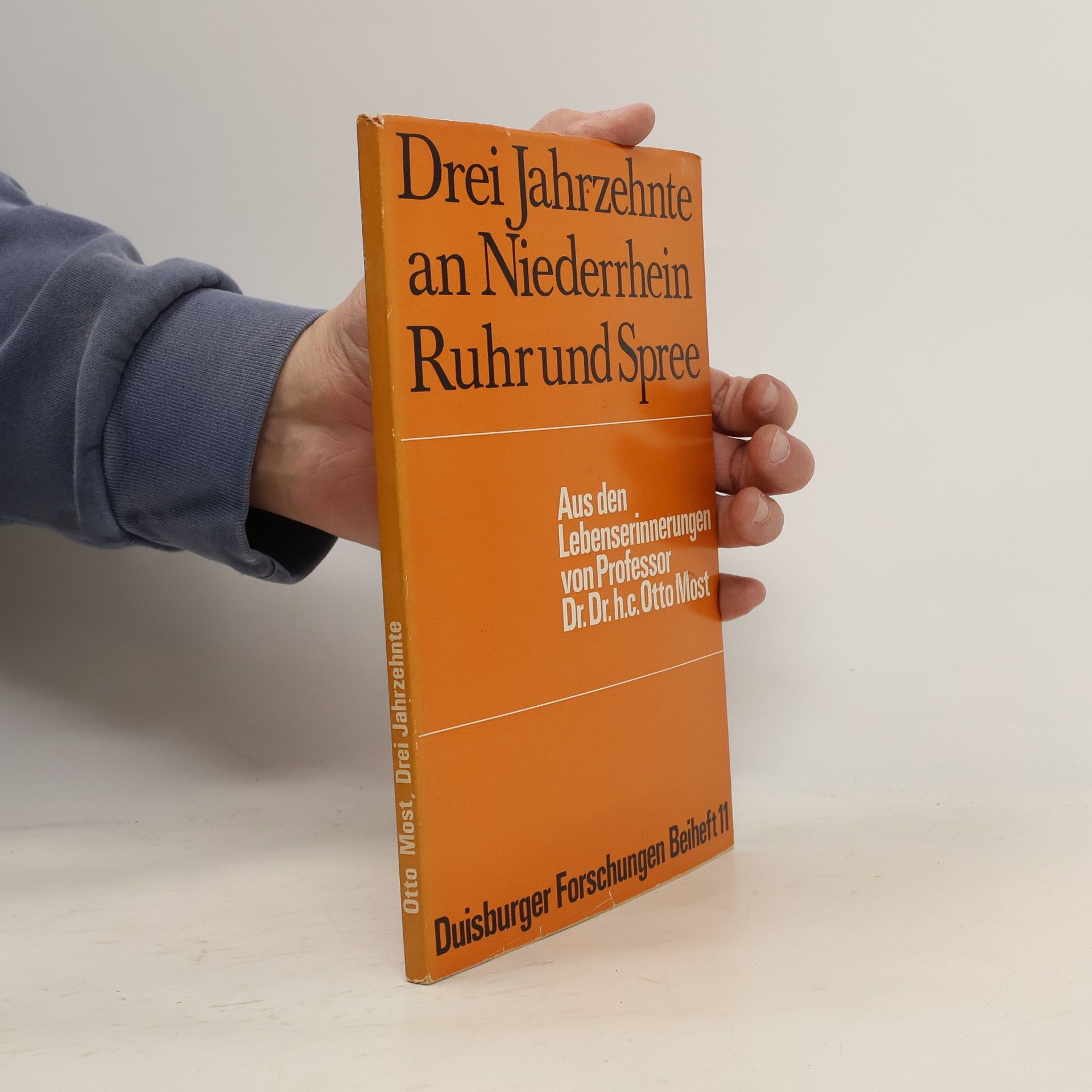 Otto Most Drei Jahrzehnte an Niederrhein, Ruhr und Spree