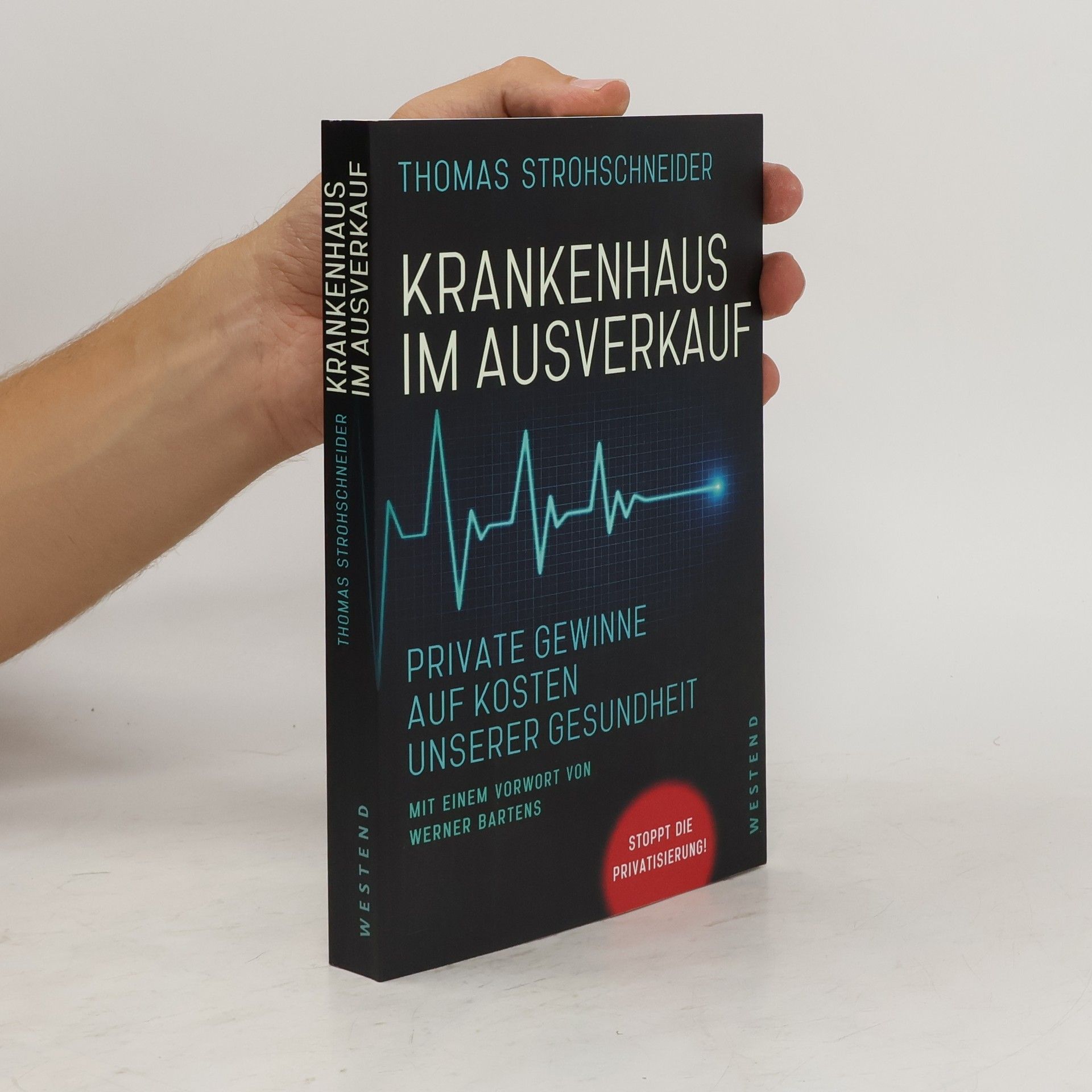 Thomas Strohschneider Krankenhaus im Ausverkauf