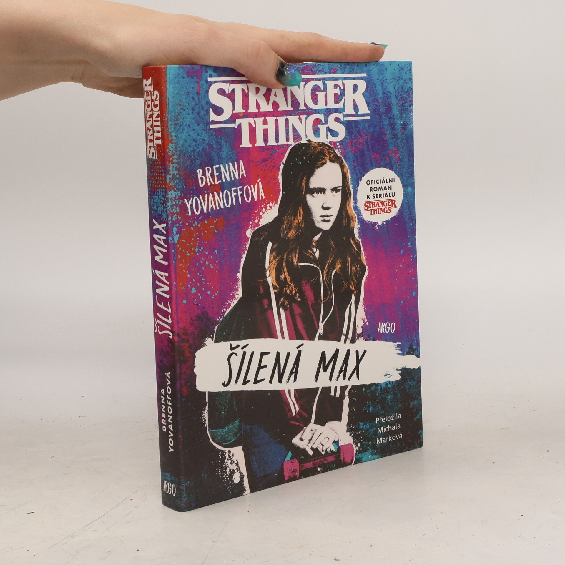 Brenna Yovanoff Stranger Things. Šílená Max