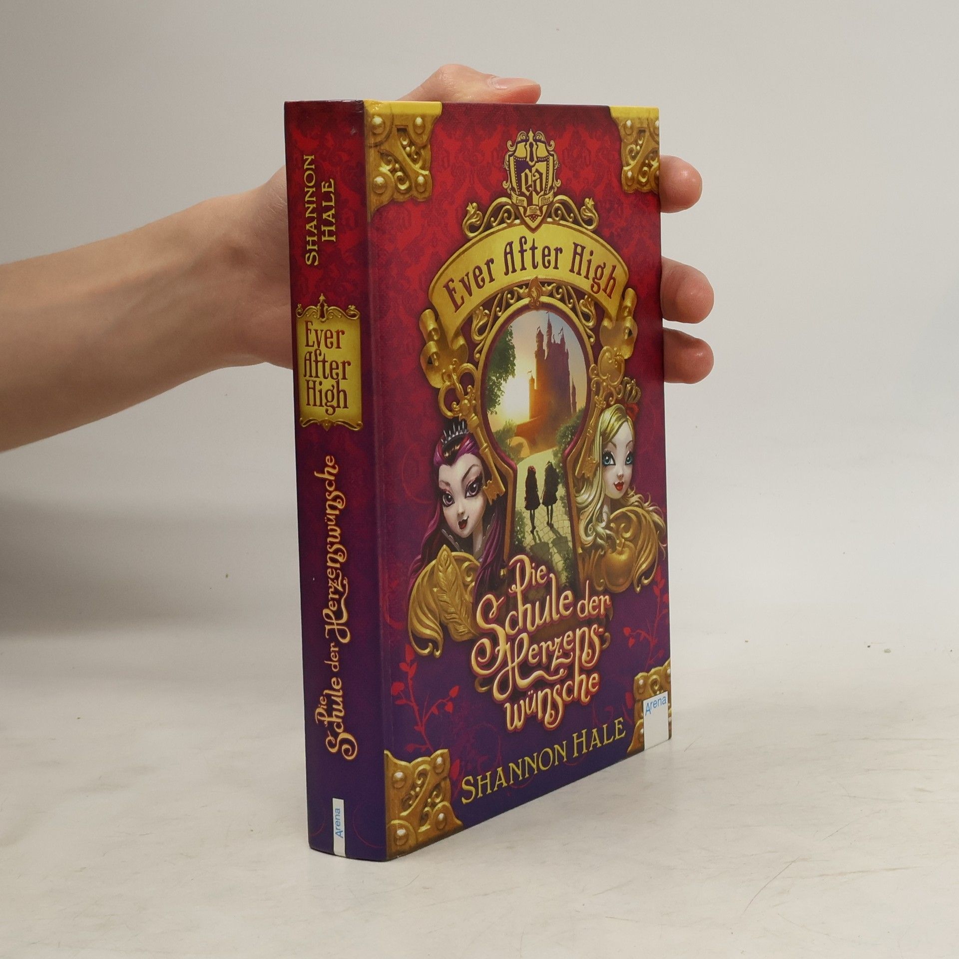 Shannon Hale Ever After High - die Schule der Herzenswünsche