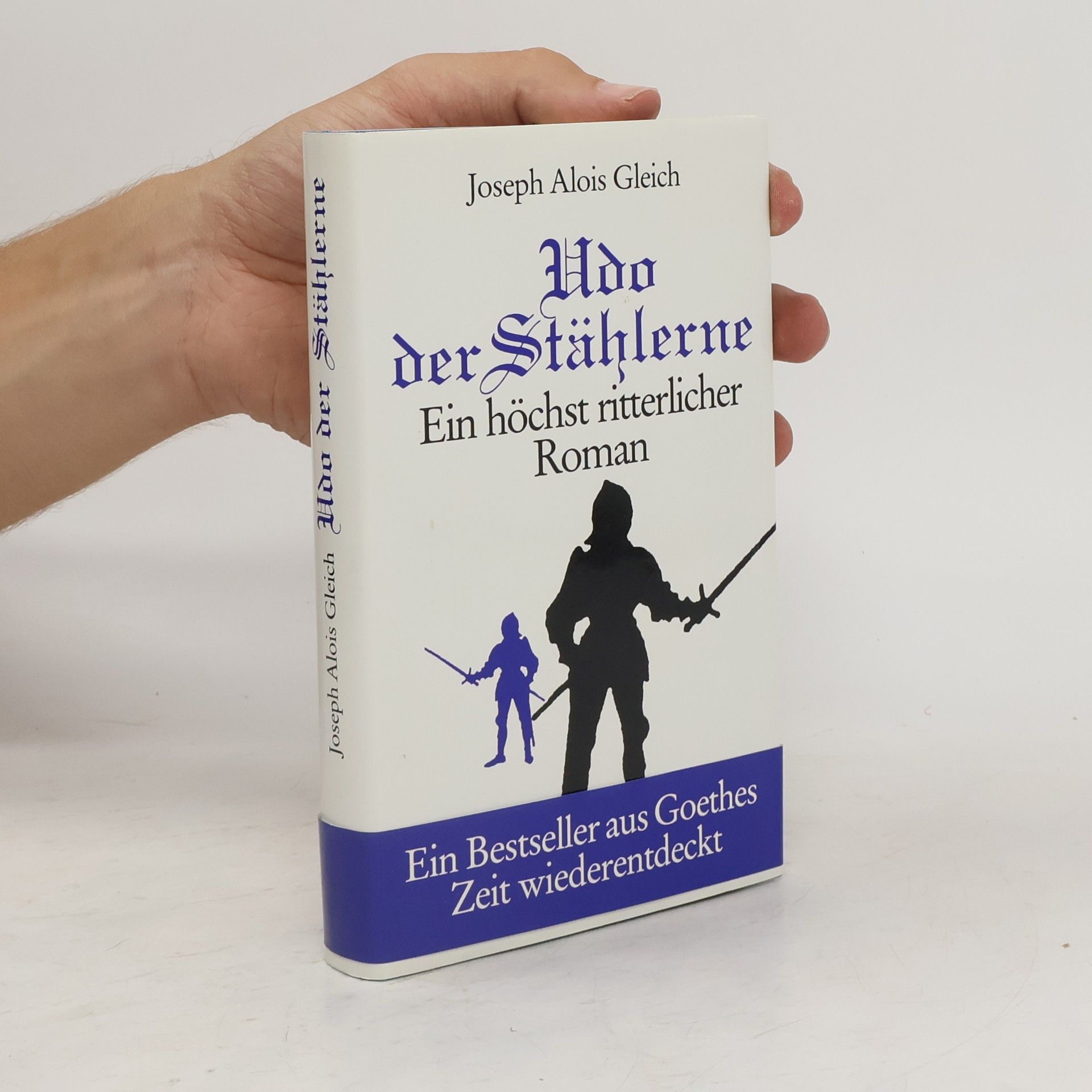 Joseph Alois Gleich Udo der Stählerne