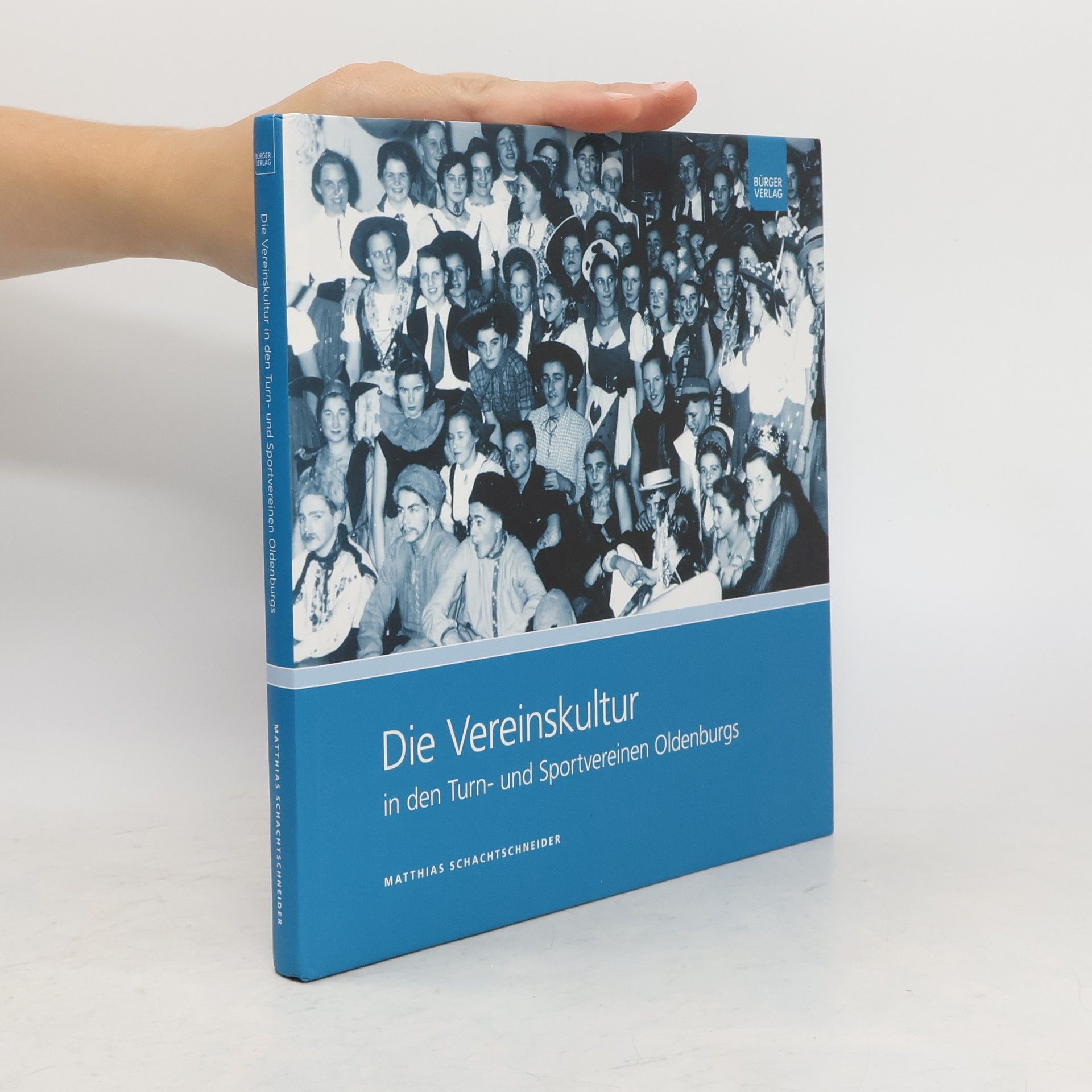 Matthias Schachtschneider Die Vereinskultur in den Turn- und Sportvereinen Oldenburgs
