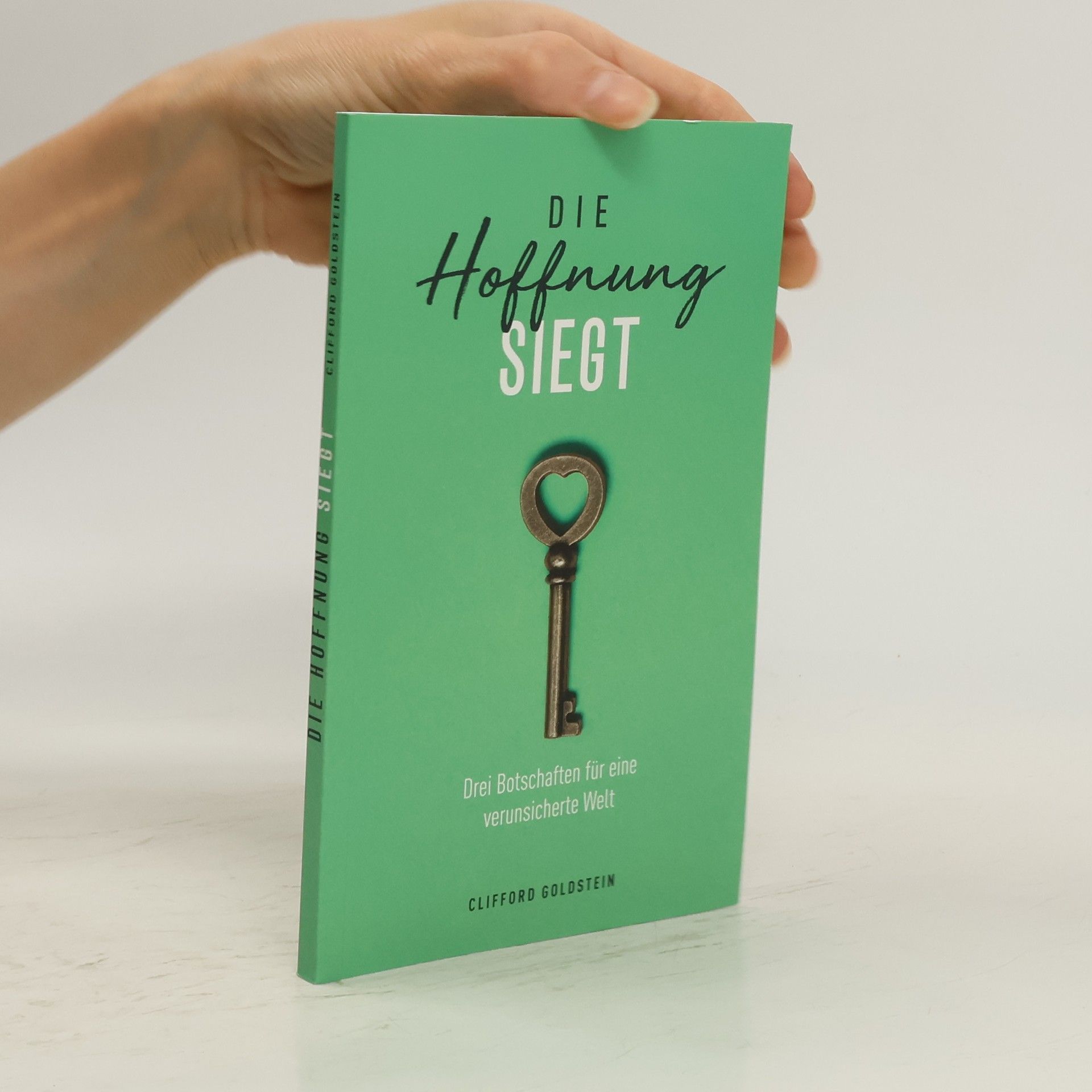 Clifford Goldstein Die Hoffnung siegt