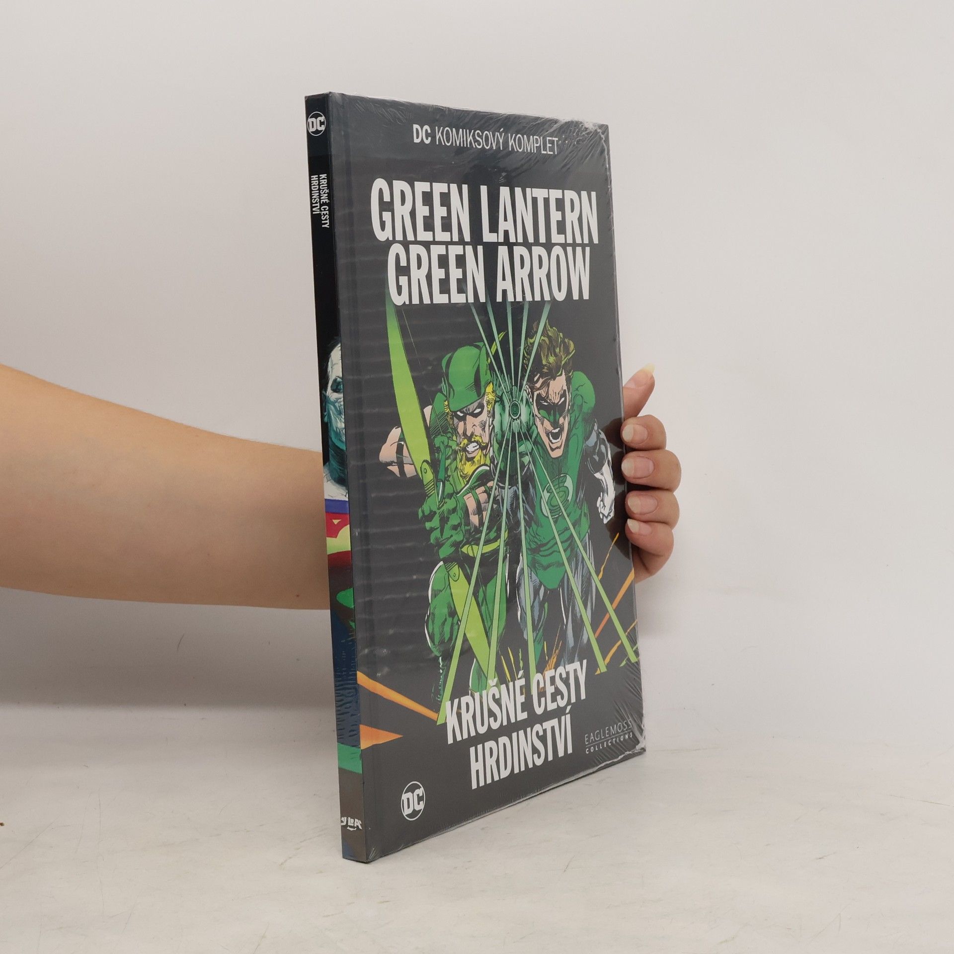 Dennis O'Neil Green Lantern Green Arrow. Krušné cesty hrdinství